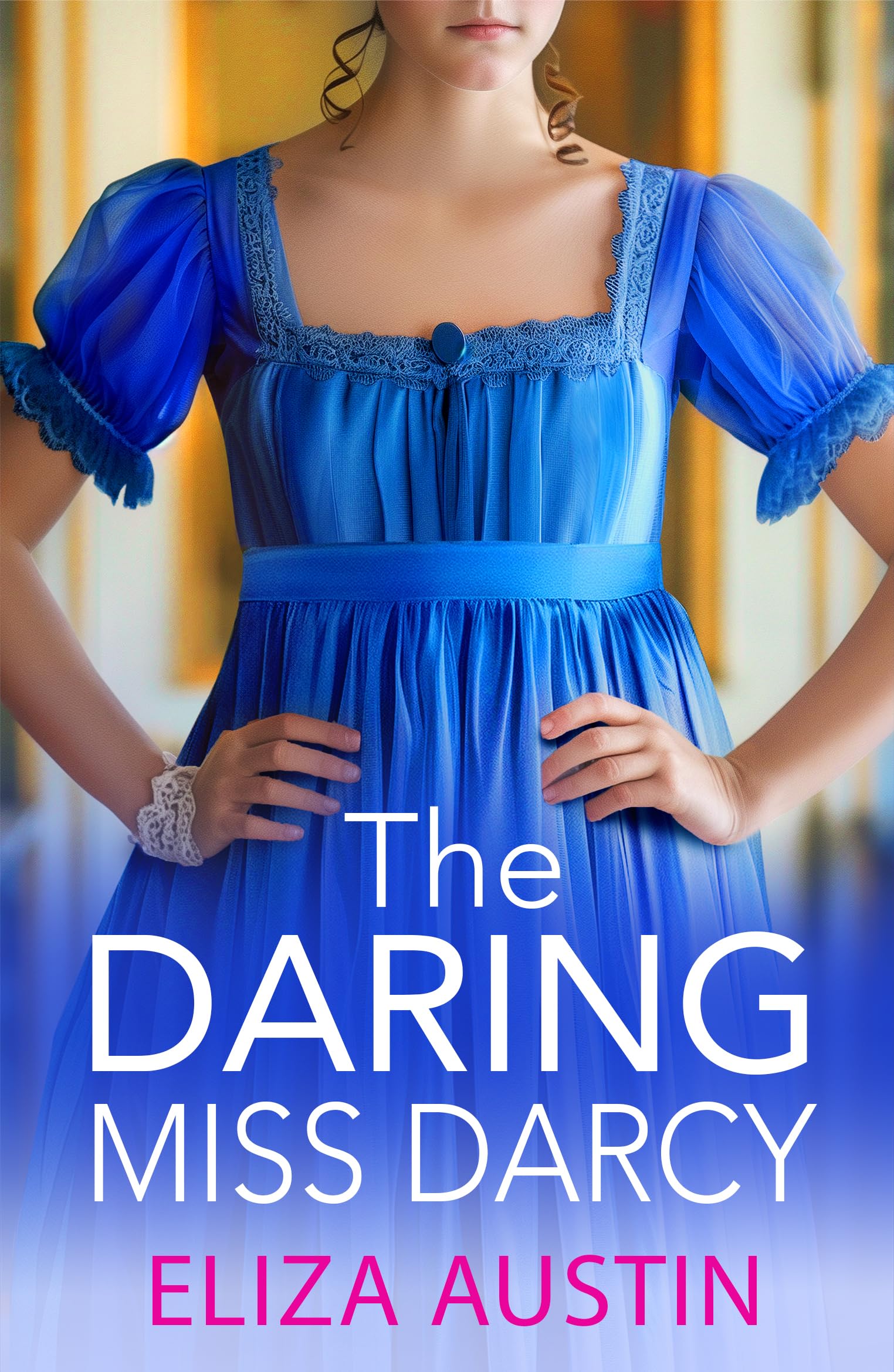 The Daring Miss Darcy (Pemberley Presents, 3)