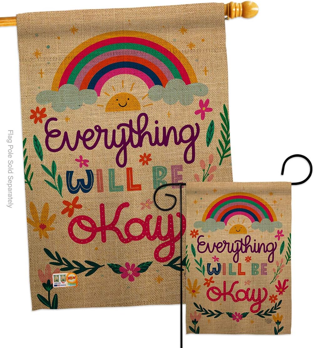 Everything Be Okay House Flag Sweet Life Inspirational Spiritual Hope Love Wisdom Support Emotion Postive Small Decorative Gift Yard Banner Double-Sided Made In USA 28 X 40
