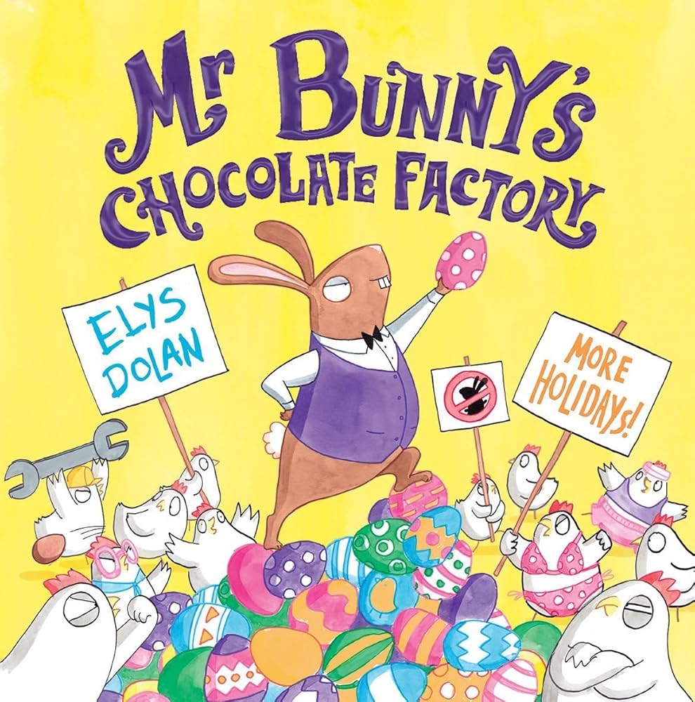 Mr Bunny's Chocolate Factory: Dolan, Elys: 9780192746207: Amazon