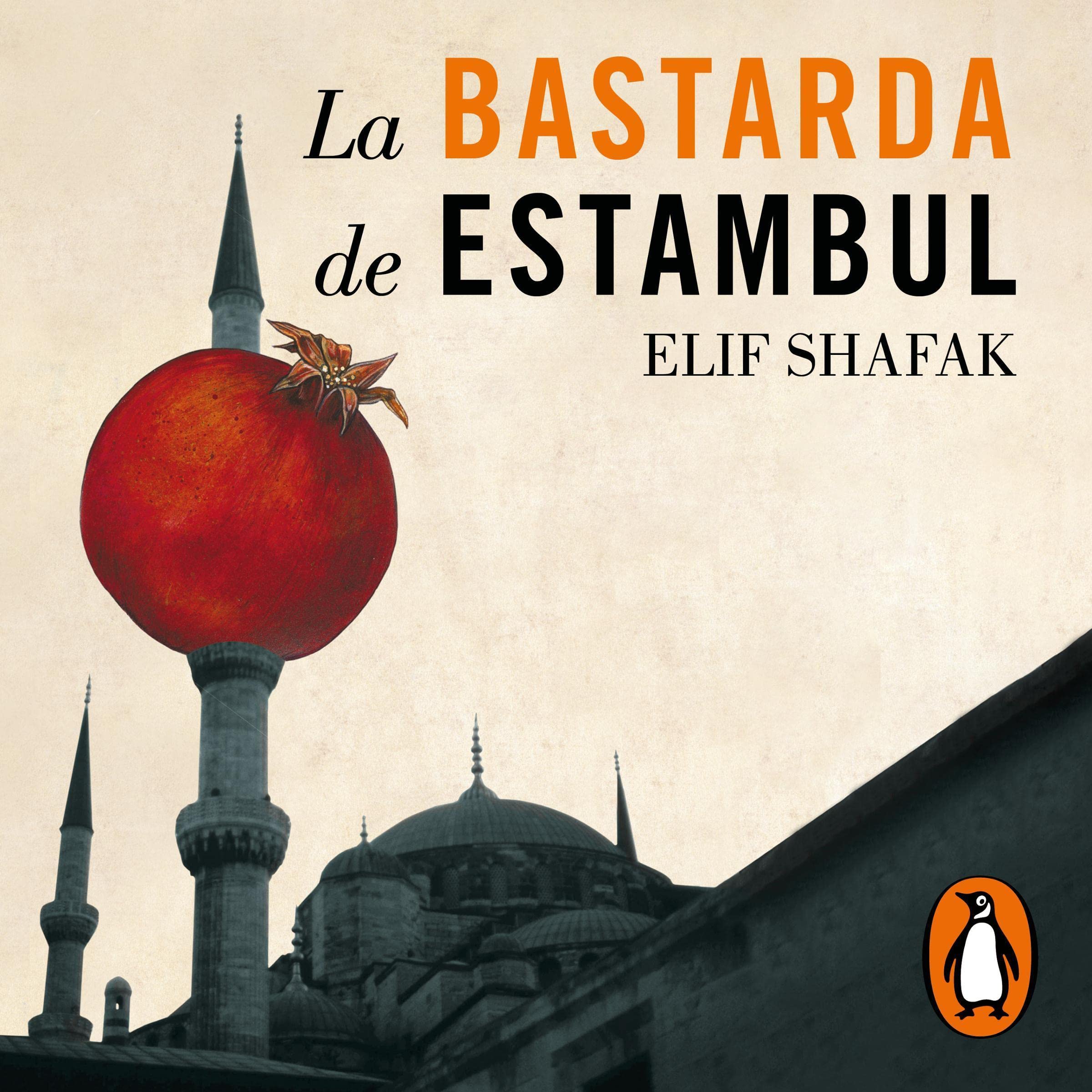 La bastarda de Estambul [The Bastard of Istanbul]