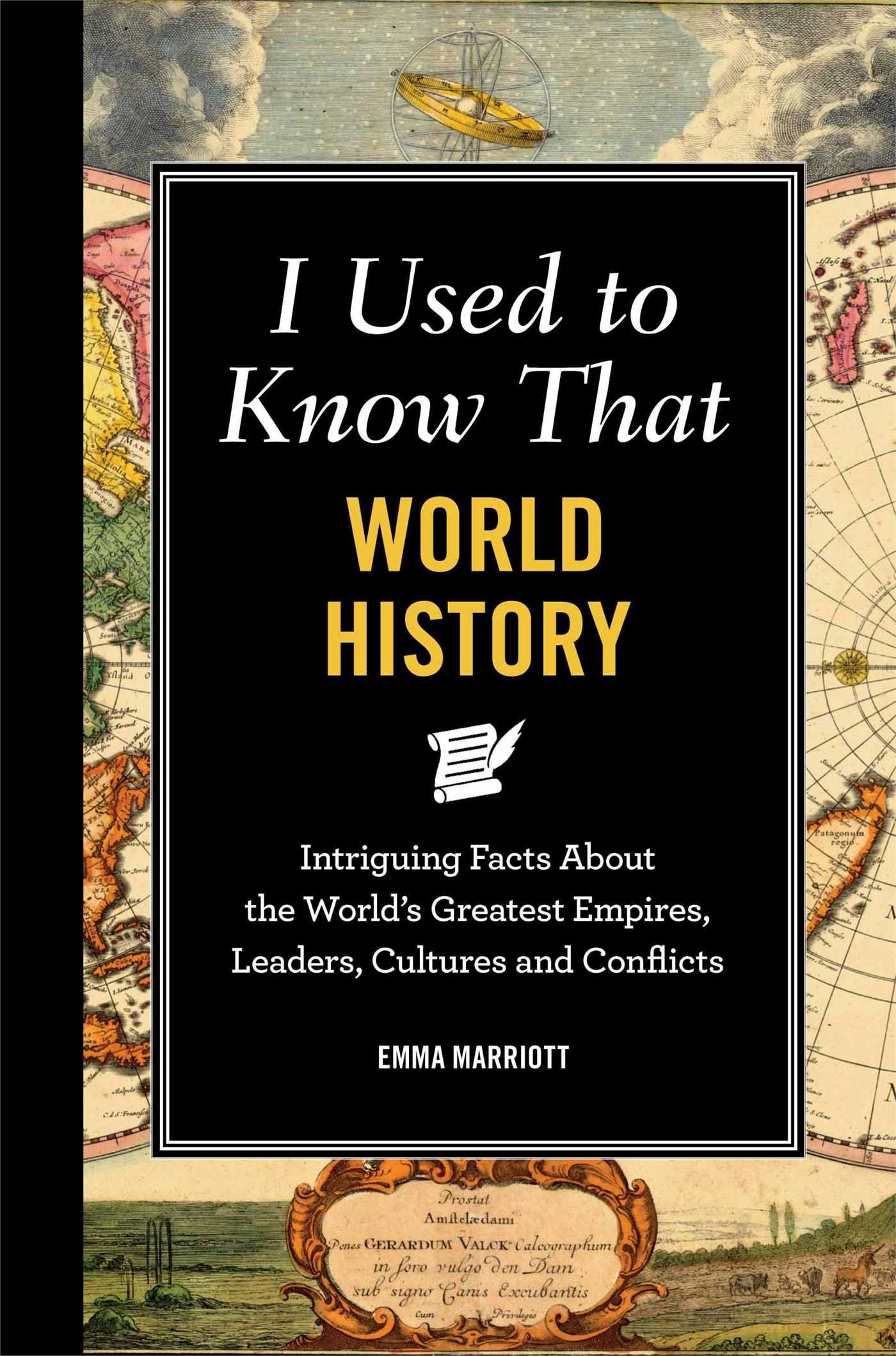Cover of I Used to Know That: World History: Intriguing Facts About the World's Greatest Empires, Leader's, Cultures and Conflicts