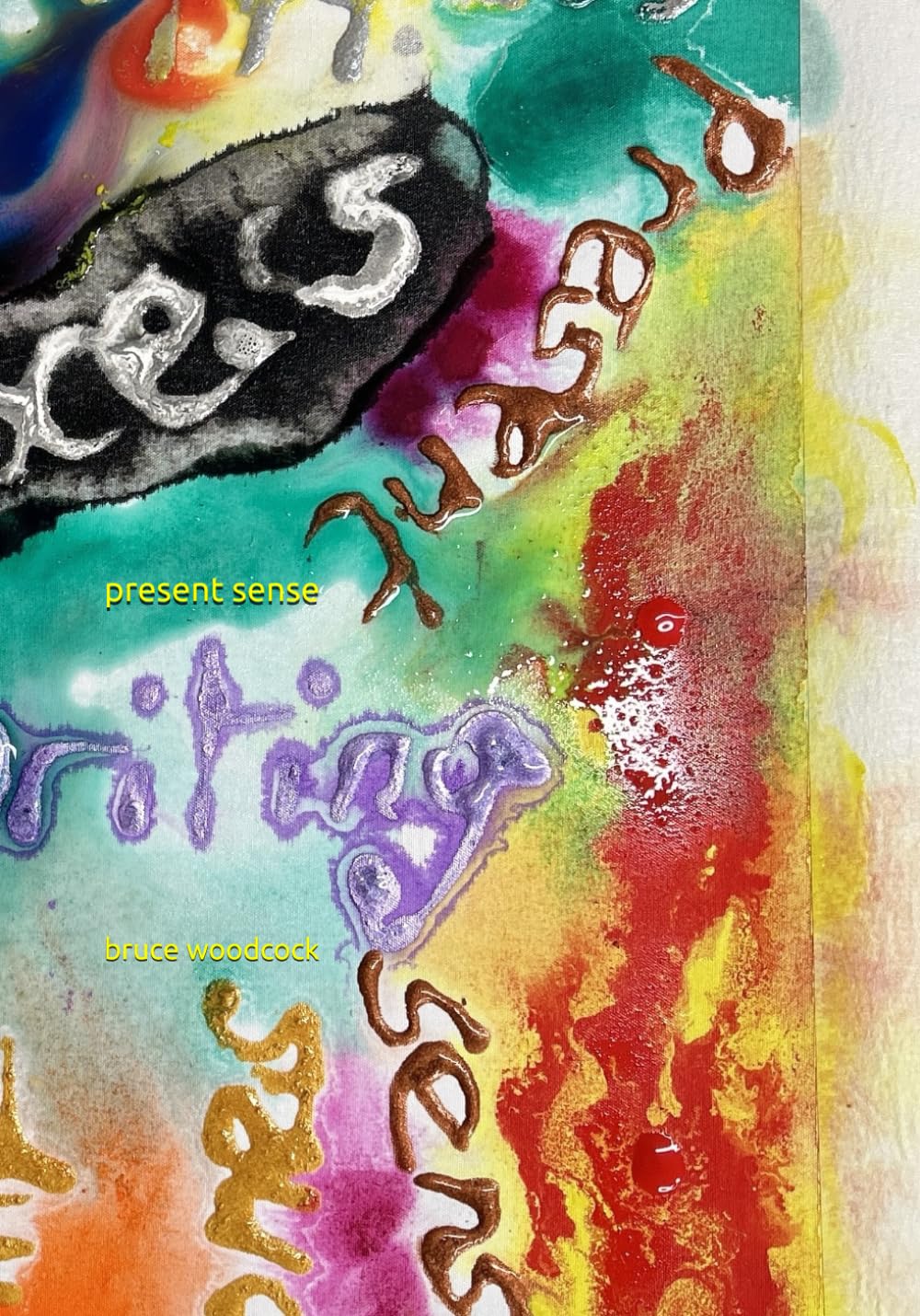 present sense: a grief journal in broken verse, being a cornucopia of love, loss, desperation, soothings, consolations, therapy, hauntings, ... us going, all in a cabinet of curiosities