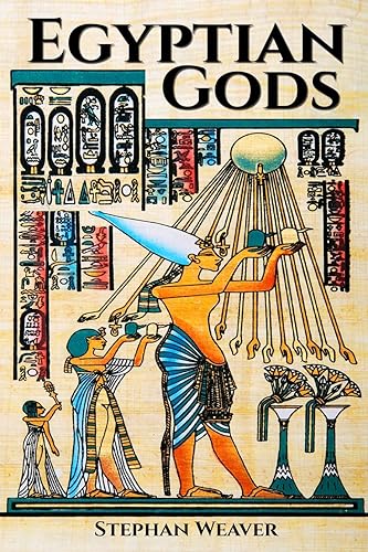 Egyptian Gods: Discover the Ancient Gods of Egyptian Mythology