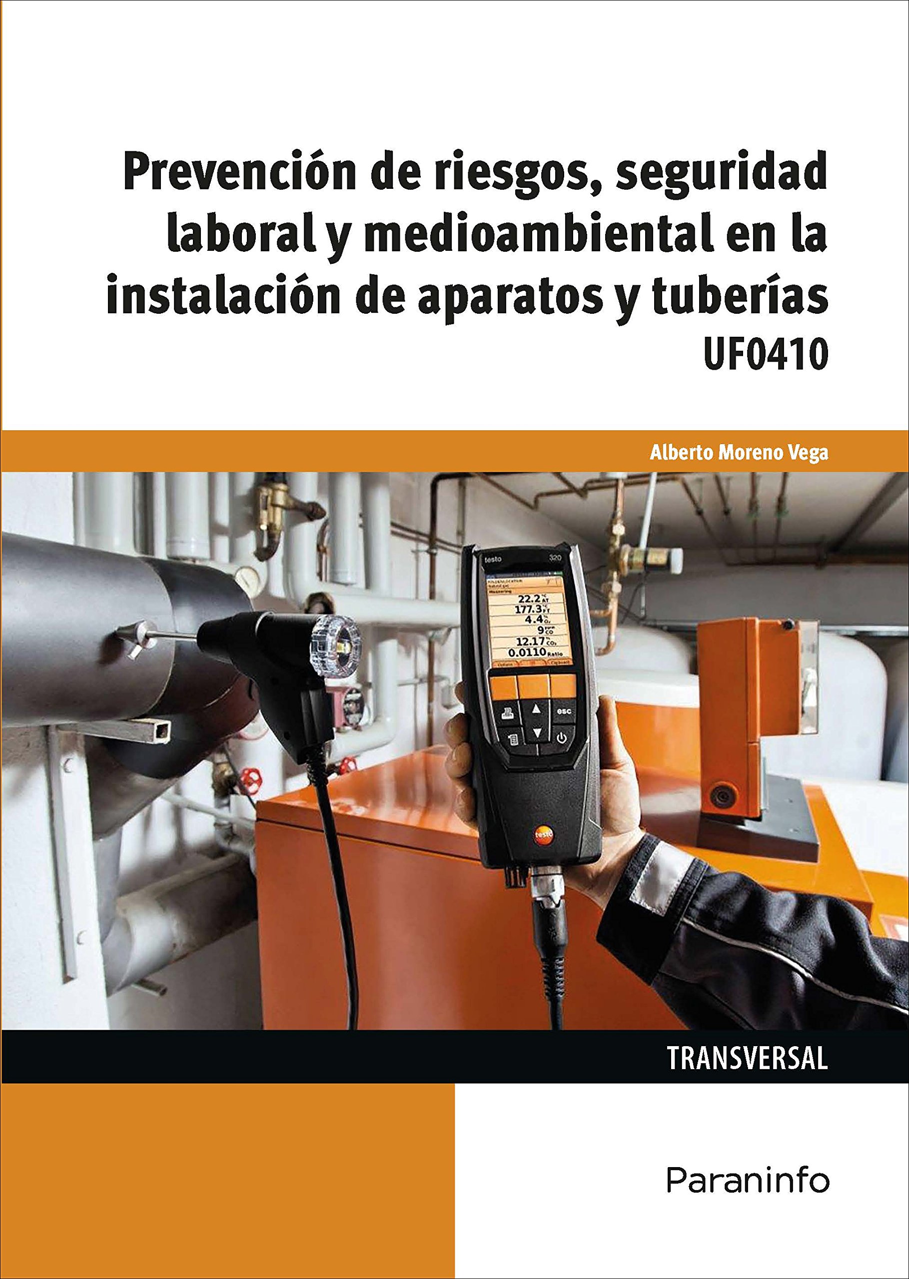 Prevención de riesgos, seguridad laboral y medioambiental en la instalación de aparatos y tuberías