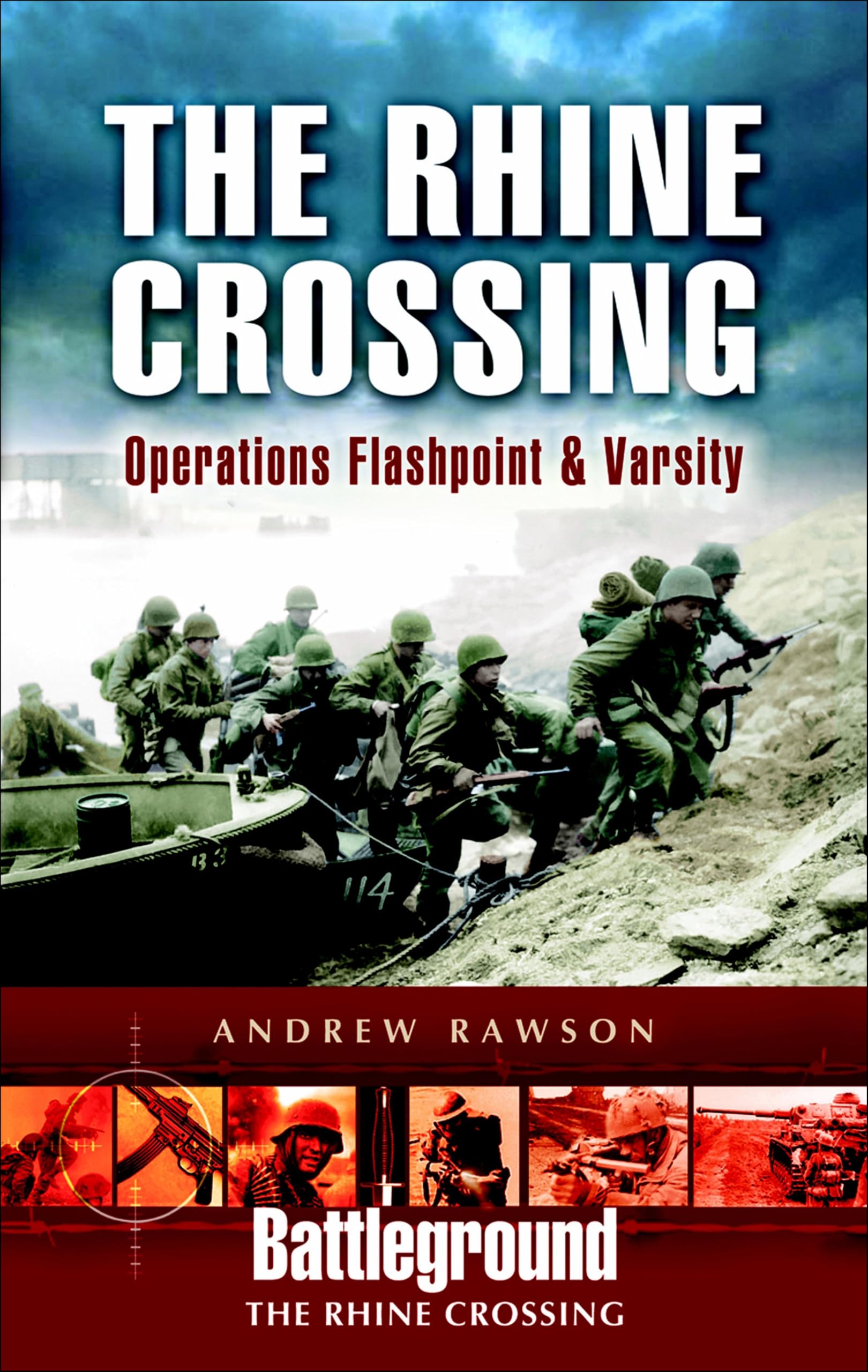 The Rhine Crossing: Operations Flashpoint & Varsity (Battleground The Rhine Crossing)