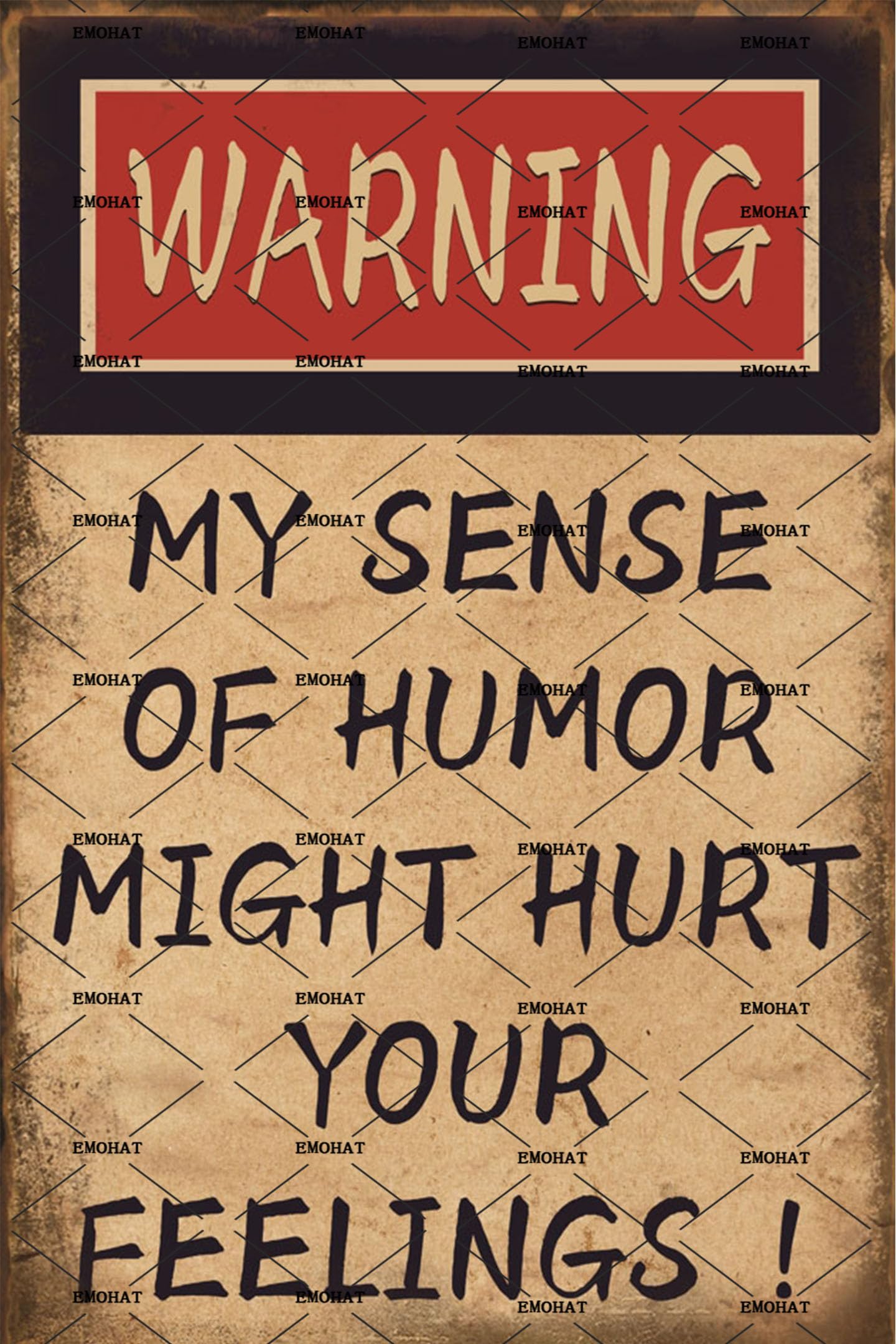 My Sense Humor Might Hurt Feelings Tin Sign, 8x12 Inch