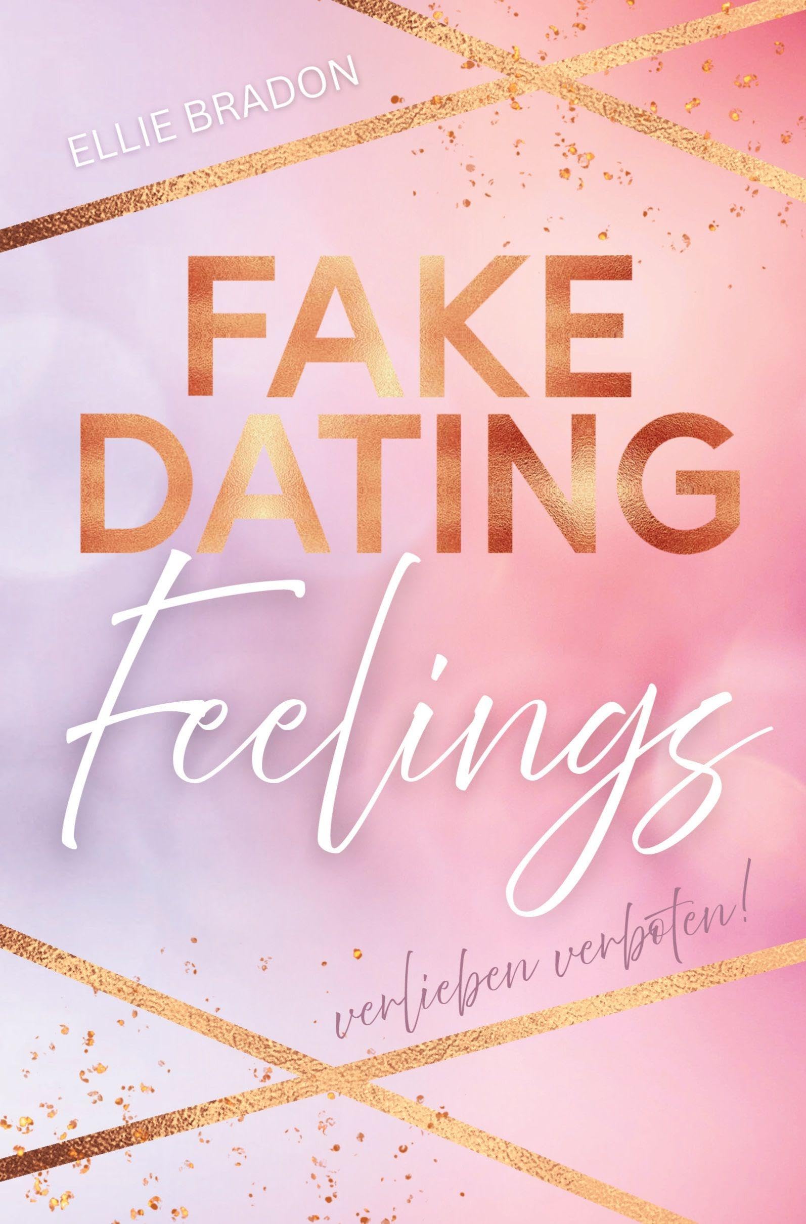 FAKE DATING Liebesroman Feelings