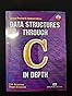 Data Structures Through C In Depth : S.K.Srivastava/Deepali Srivastava ...