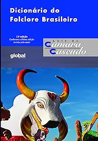 Dicionário do folclore brasileiro