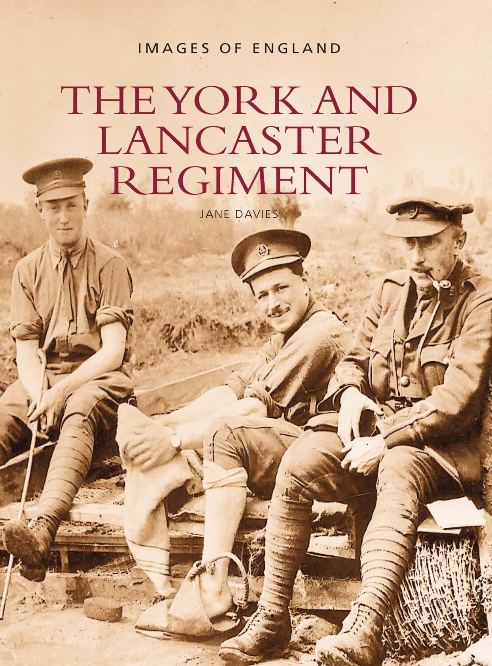 The York & Lancaster Regiment (Images of England)