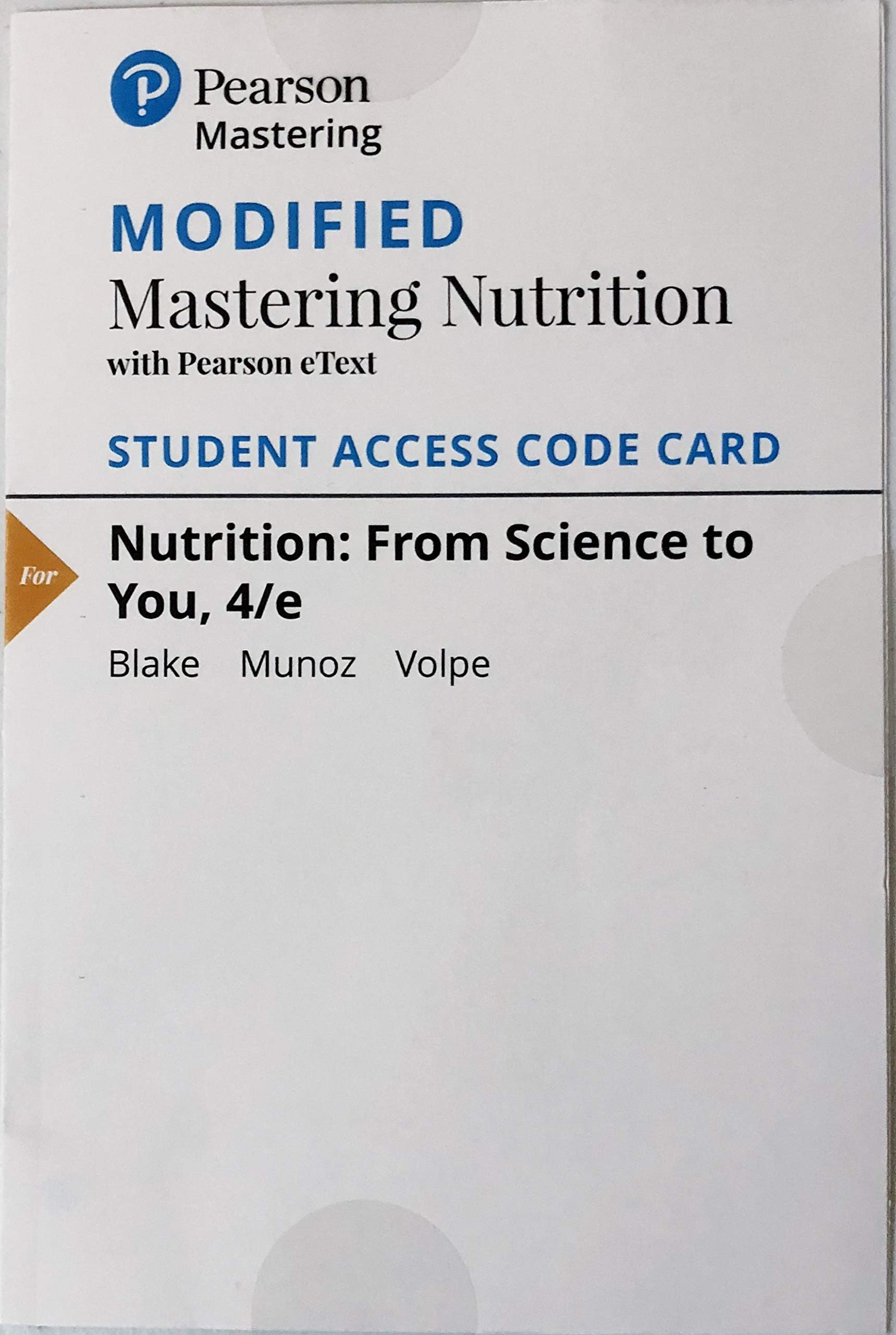 Modified MasteringNutrition with MyDietAnalysis with Pearson eText -- ValuePack Access Card -- for Nutrition: From Science to You