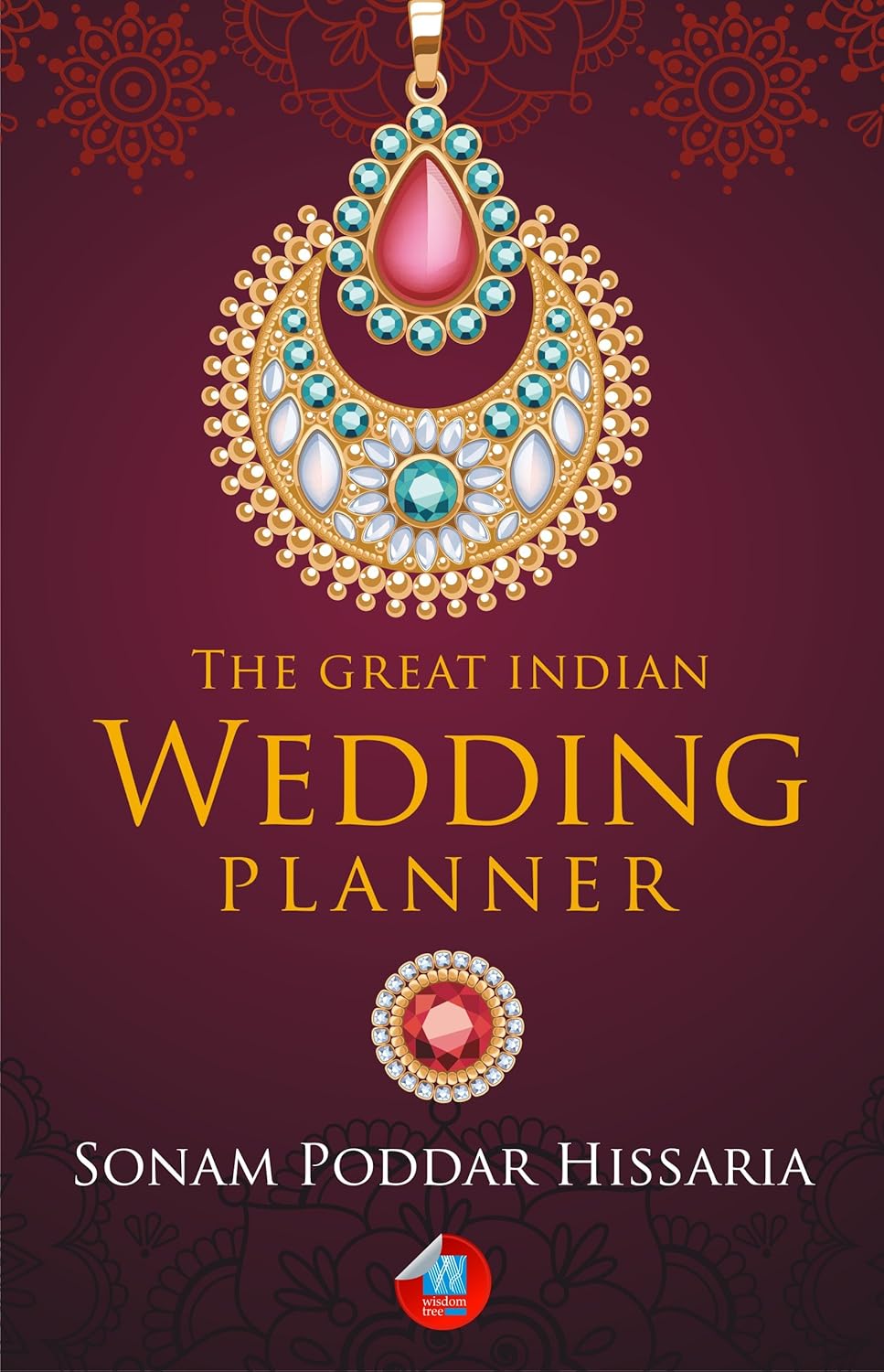 The Great Indian Wedding Planner Amazon.co.uk Sonam Poddar Hissaria