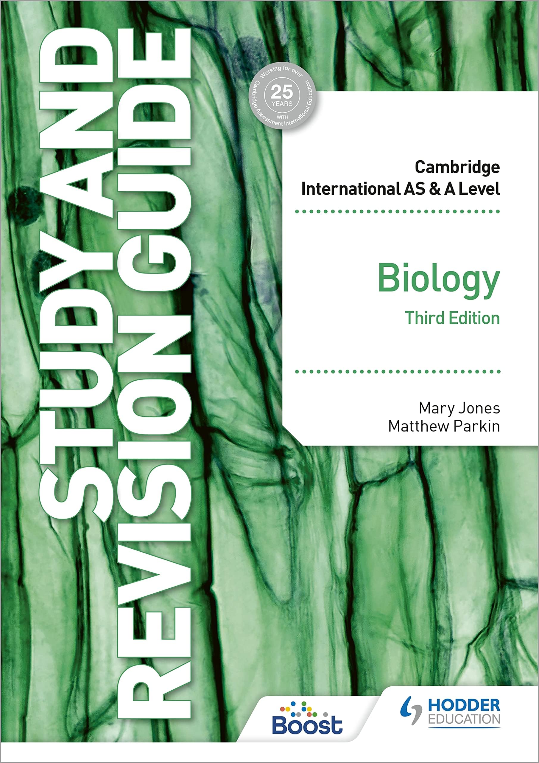 Cambridge International AS/A Level Biology Study and Revision Guide Third Edition: Hodder Education Group