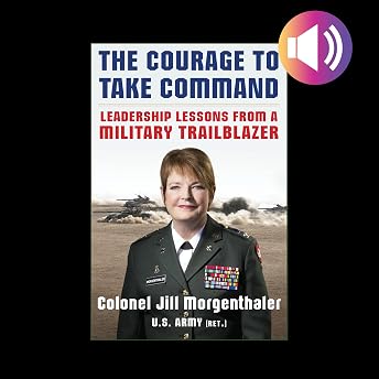 The Courage to Take Command Audiobook by Jill Morgenthaler episode artwork