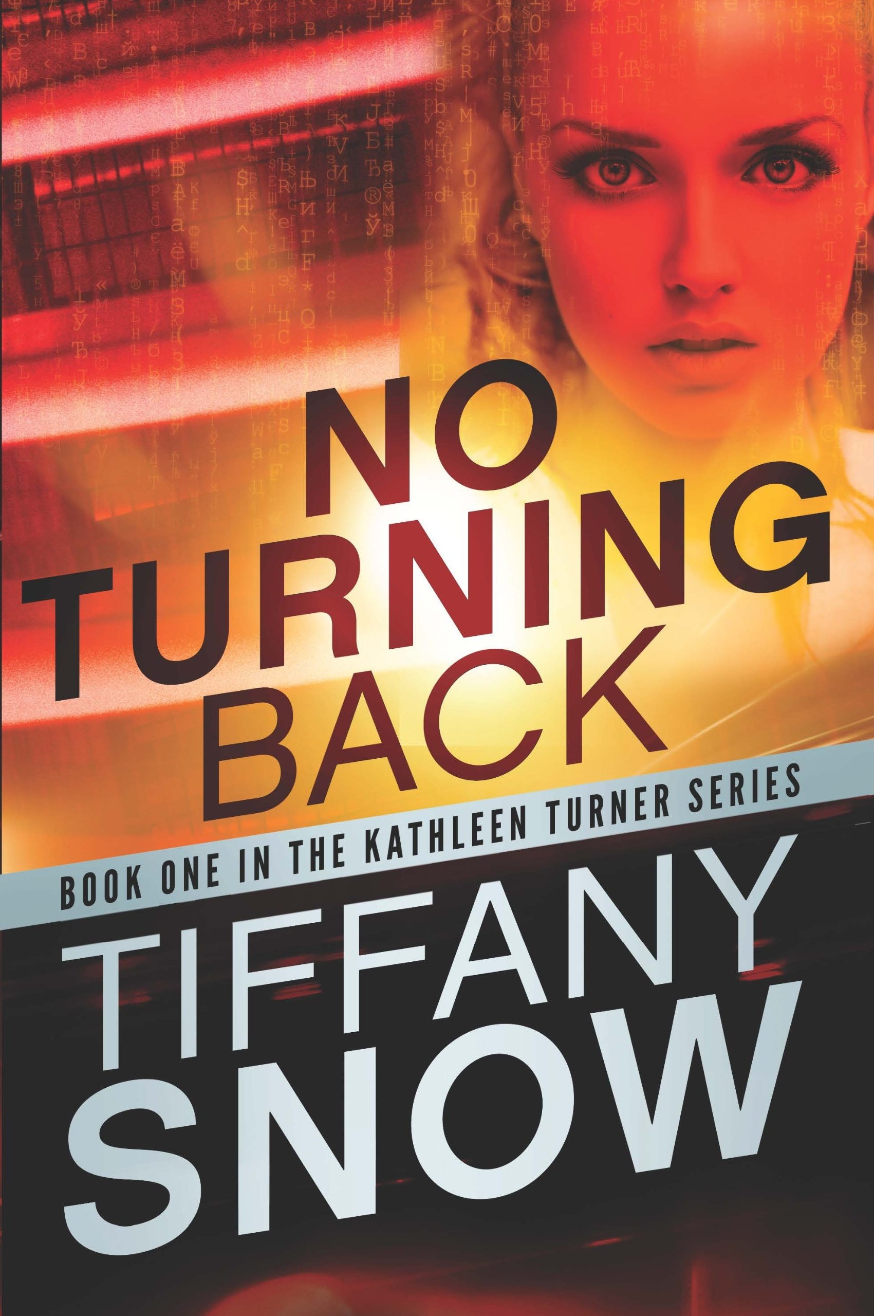 Buy No Turning Back: 1 (The Kathleen Turner Series) โ BookShops.in