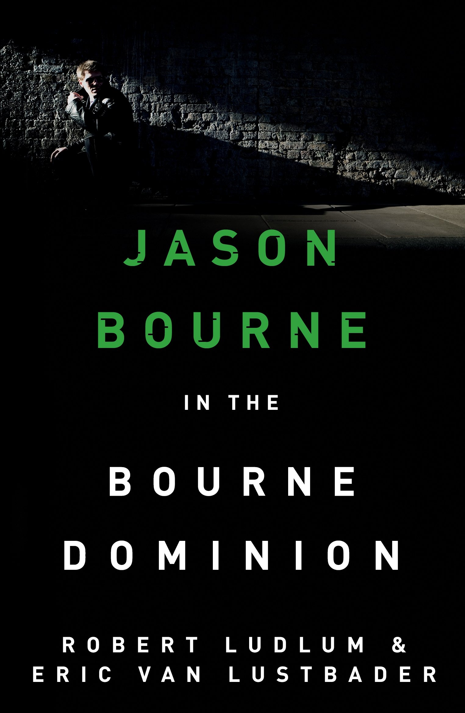 Robert Ludlum's The Bourne Dominion (Jason Bourne Book 9)