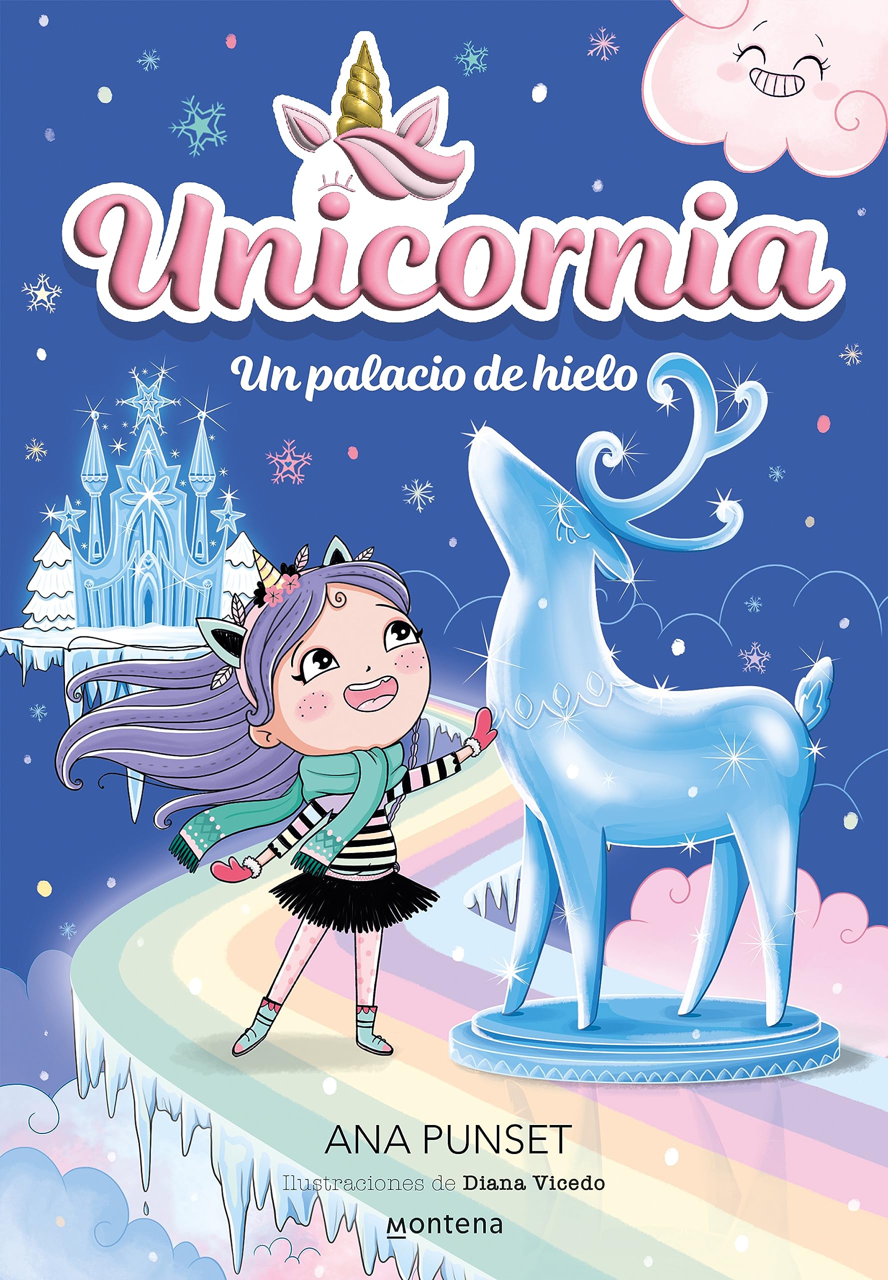 Unicornia 7 - Un palacio de hielo: ¡Un libro mágico con purpurina en la cubierta! (Montena)