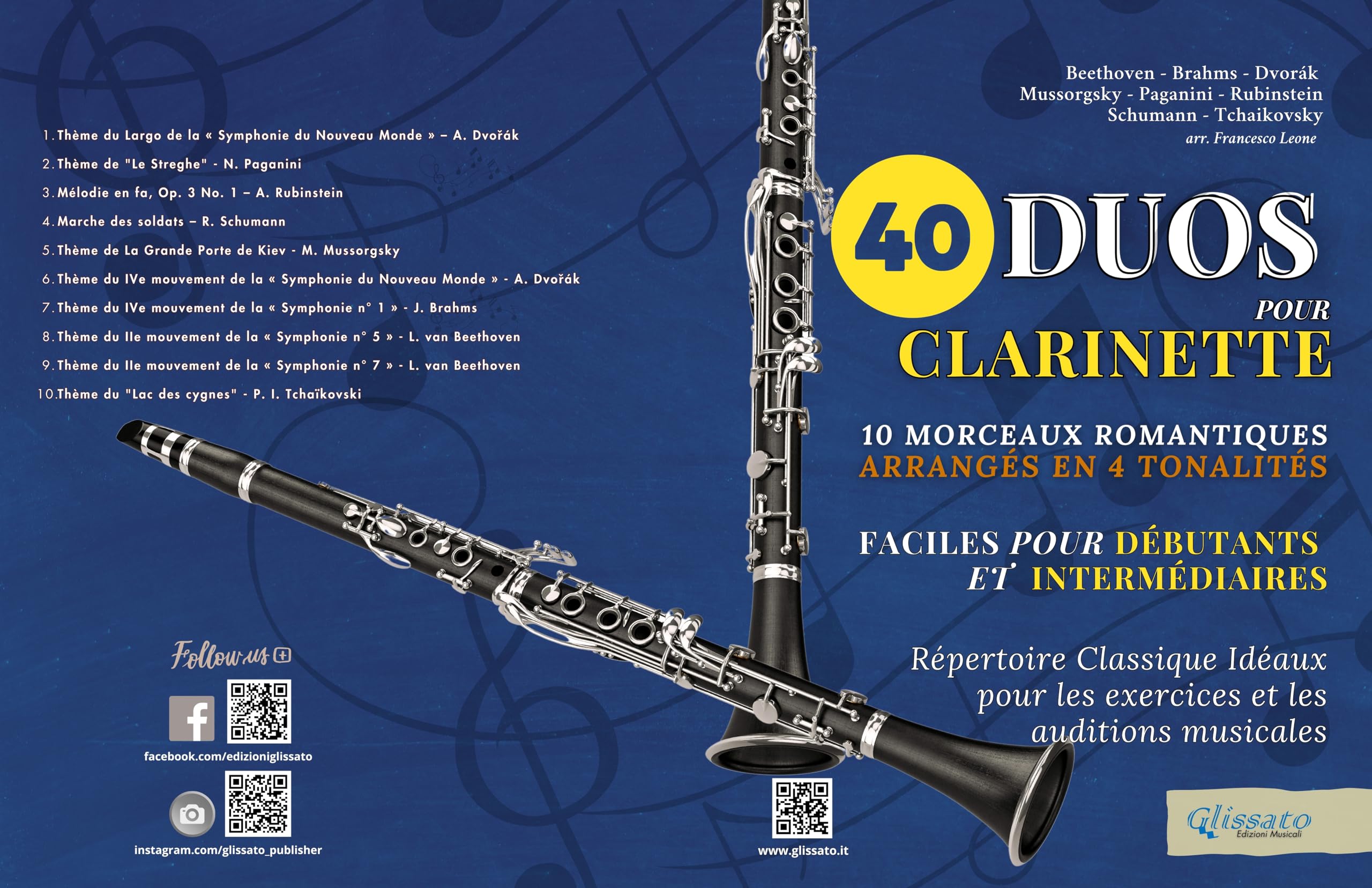 40 Duos pour Clarinette, Faciles pour débutants et intermédiaires: 10 morceaux romantiques arrangés en 4 tonalités, Répertoire Classique pour les exercices et les auditions musicales (French Edition)