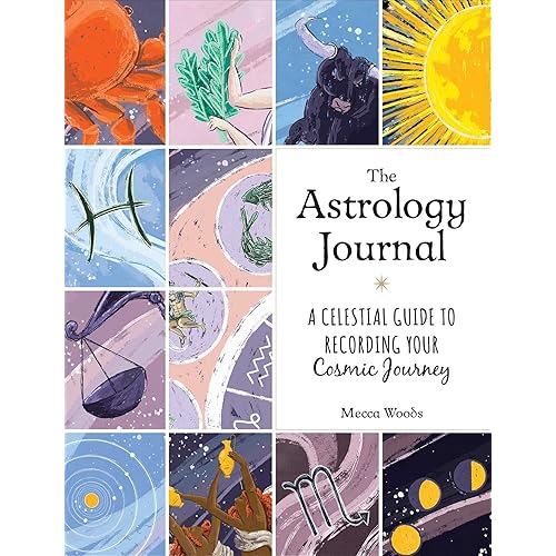 The Astrology Journal: A Celestial Guide to Recording Your Cosmic Journey