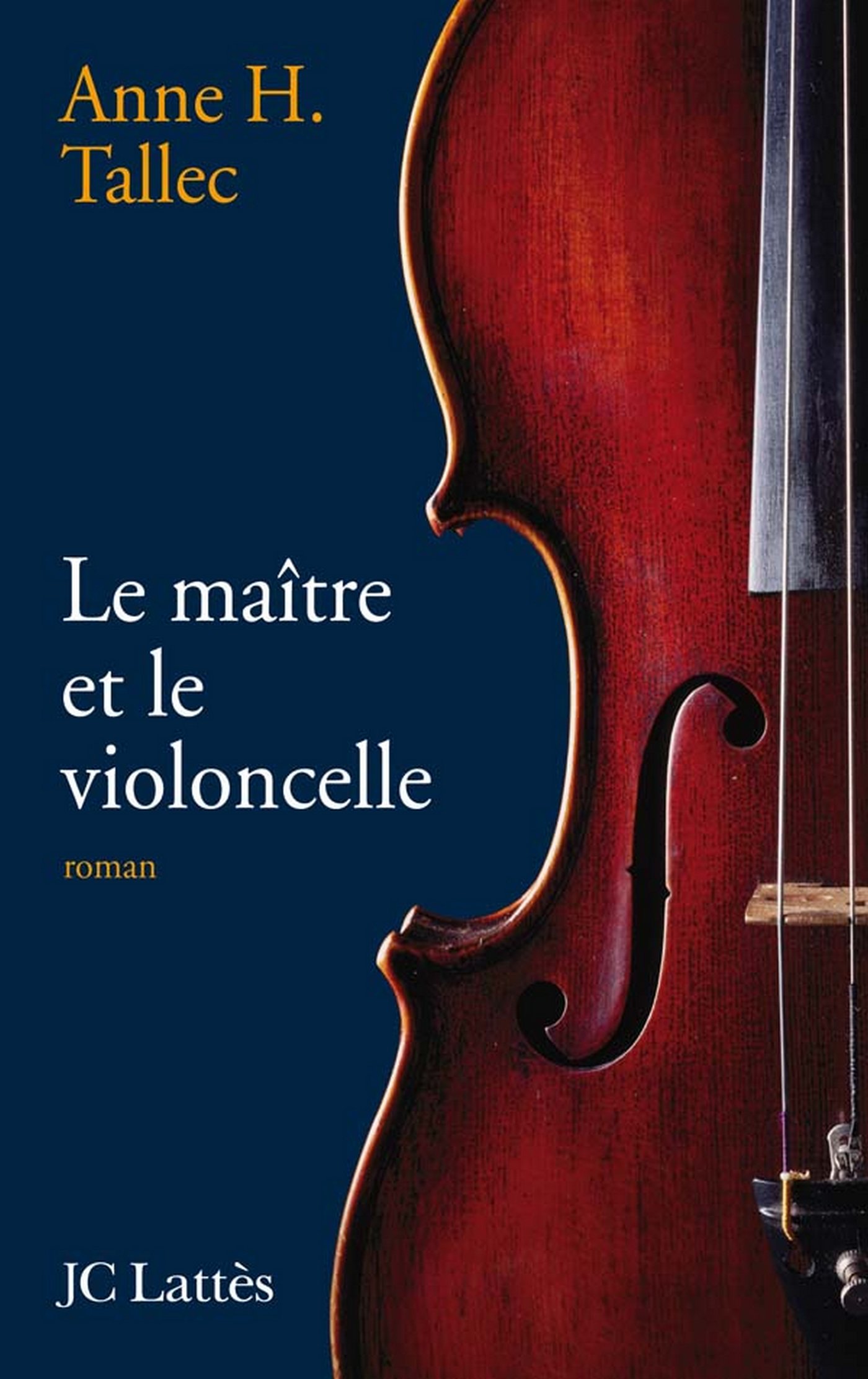 Le maître et le violoncelle (French Edition)