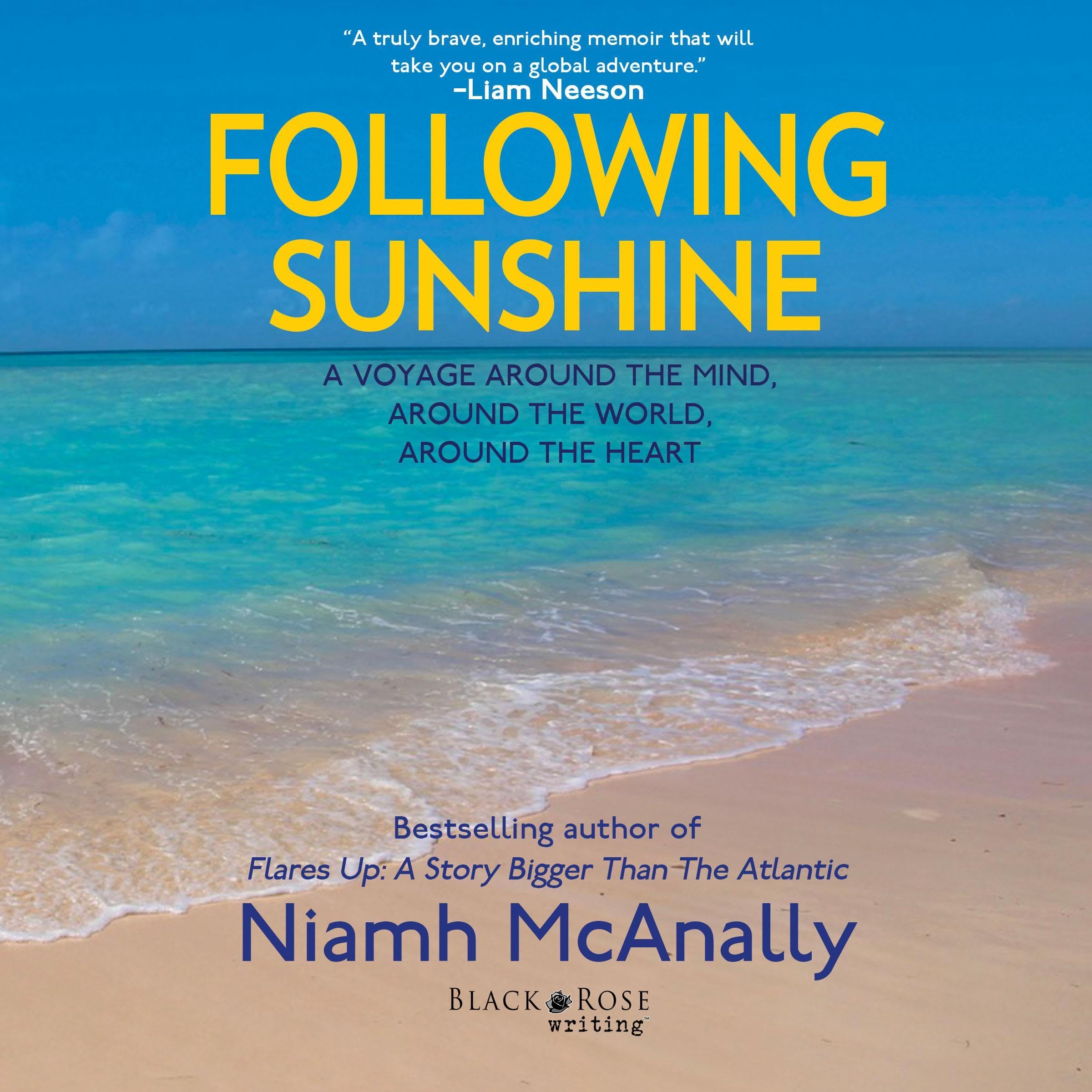 Following Sunshine: A Voyage Around the Mind, Around the World, Around the Heart