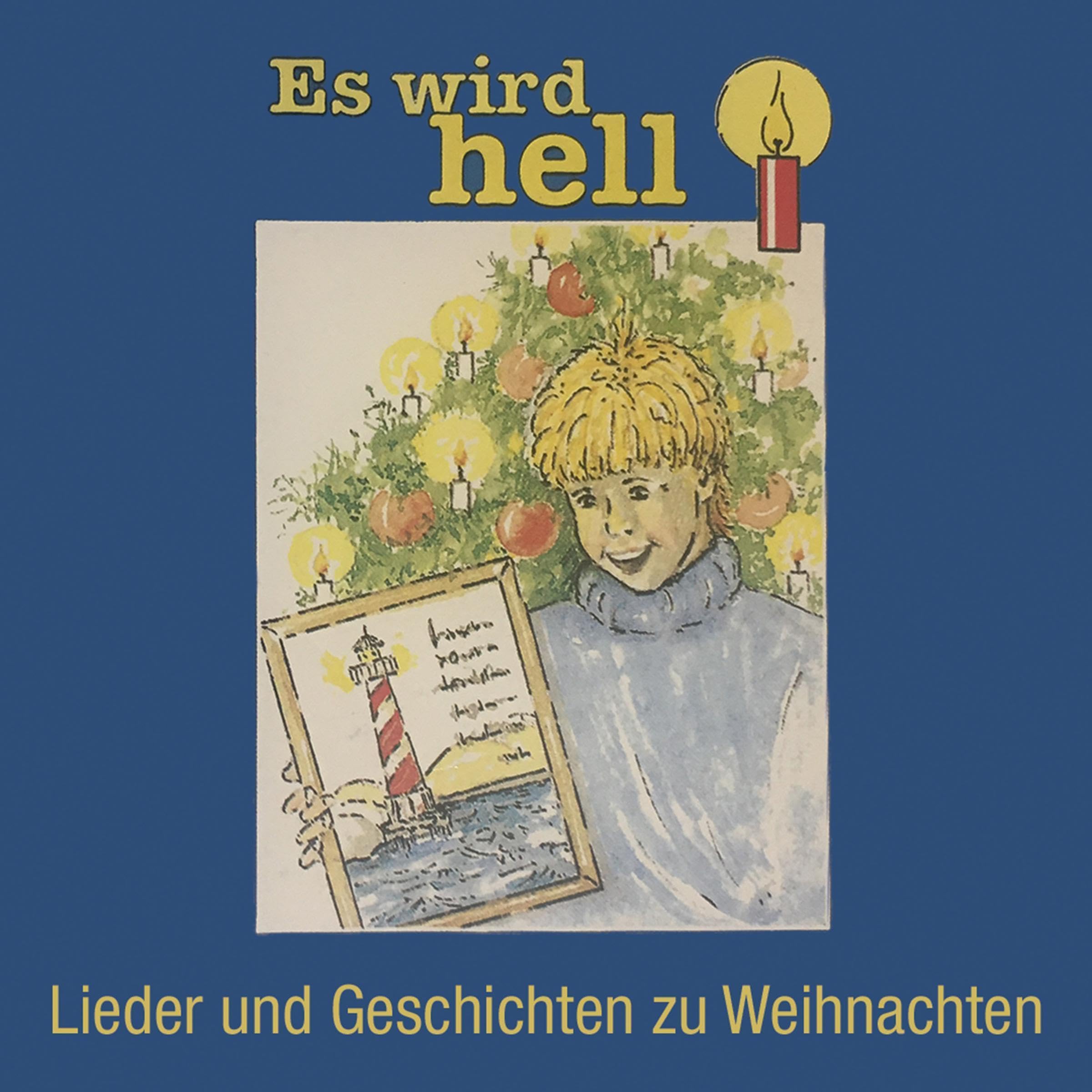 Es wird hell - Lieder und Geschichten zu Weihnachten