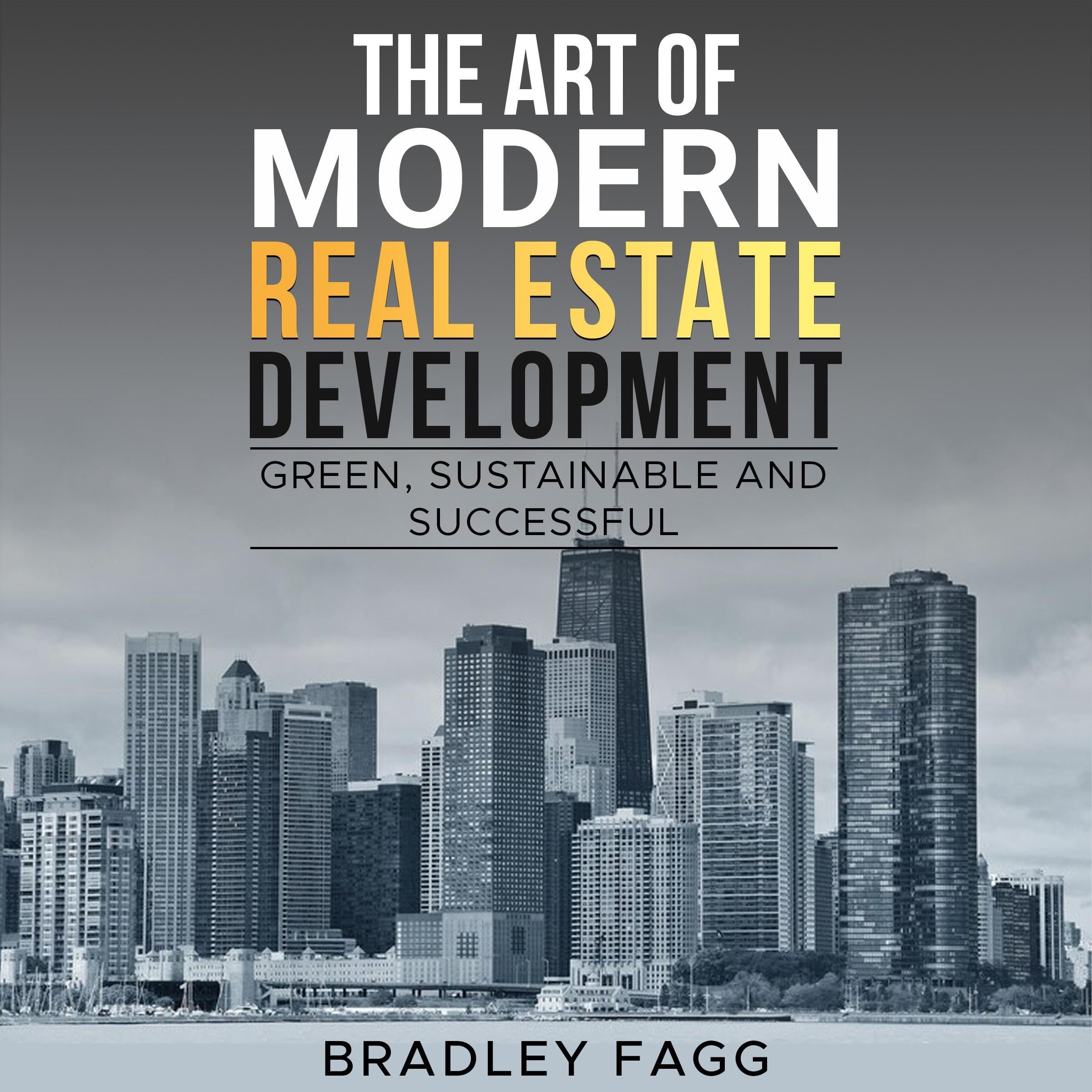 Cover art for The Art of Modern Real Estate Development