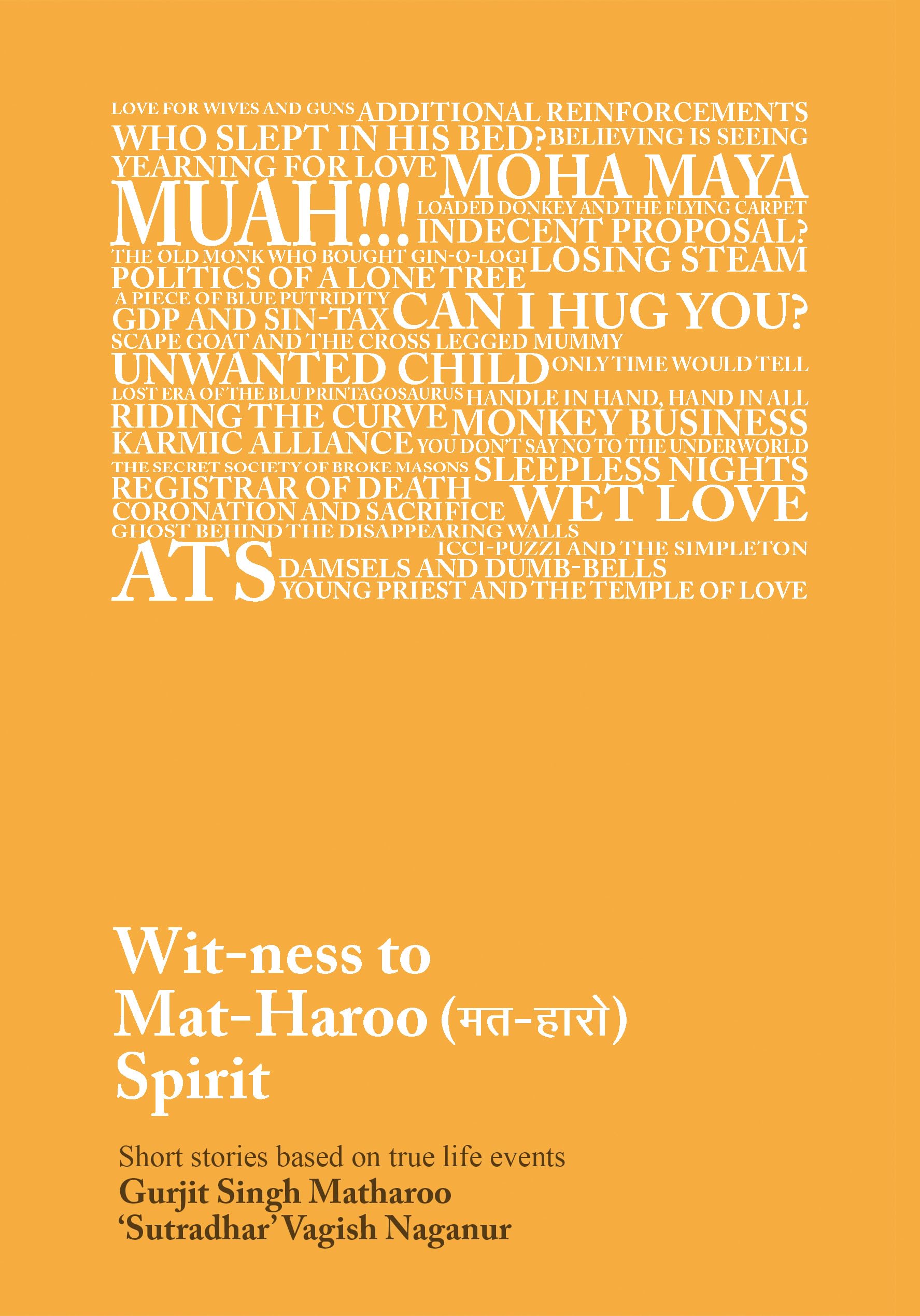 Mat-Haroo Never Give Up Spirit : recueil de récits inspirants basés sur des faits réels