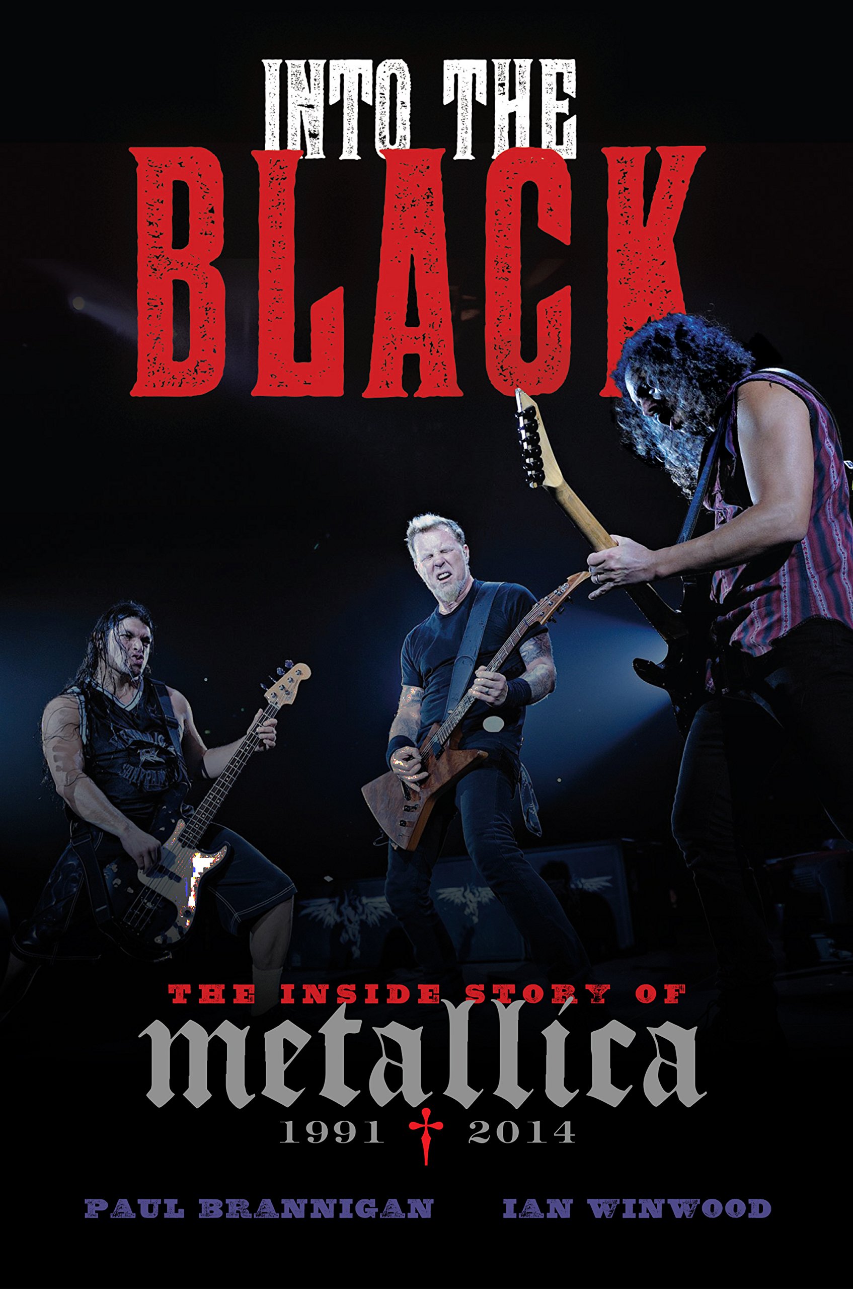 Buy Into the Black: The Inside Story of Metallica (1991-2014) — BookShops.in