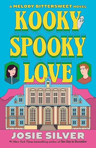 Kooky Spooky Love: A Melody Bittersweet Novel