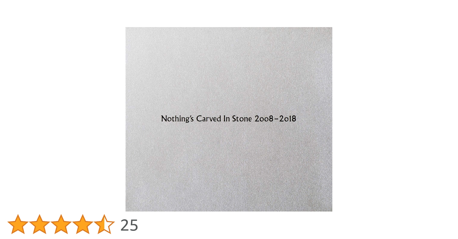 Amazon.co.jp: Nothing's Carved In Stone 2008-2018: ミュージック