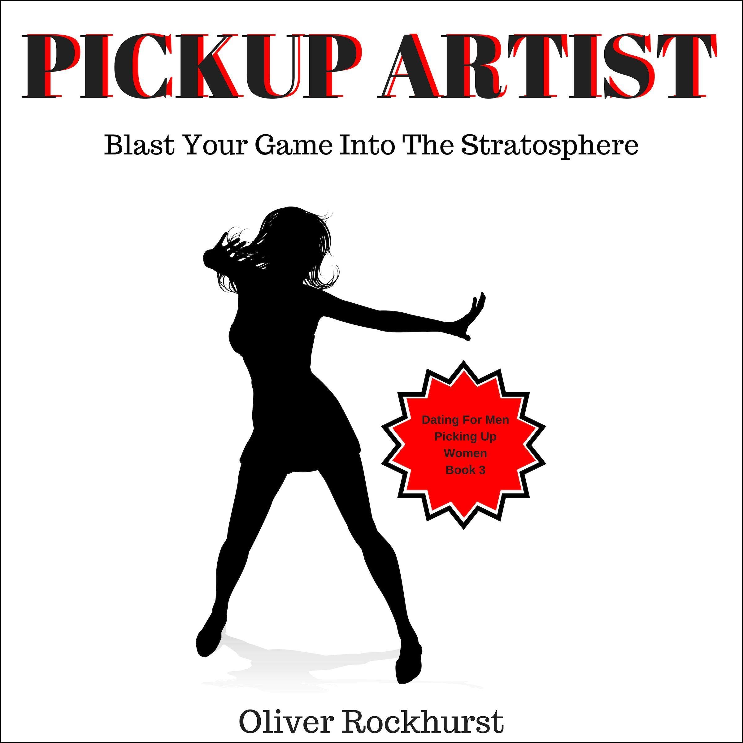 Cover art for Pickup Artist: Blast Your Game into the Stratosphere