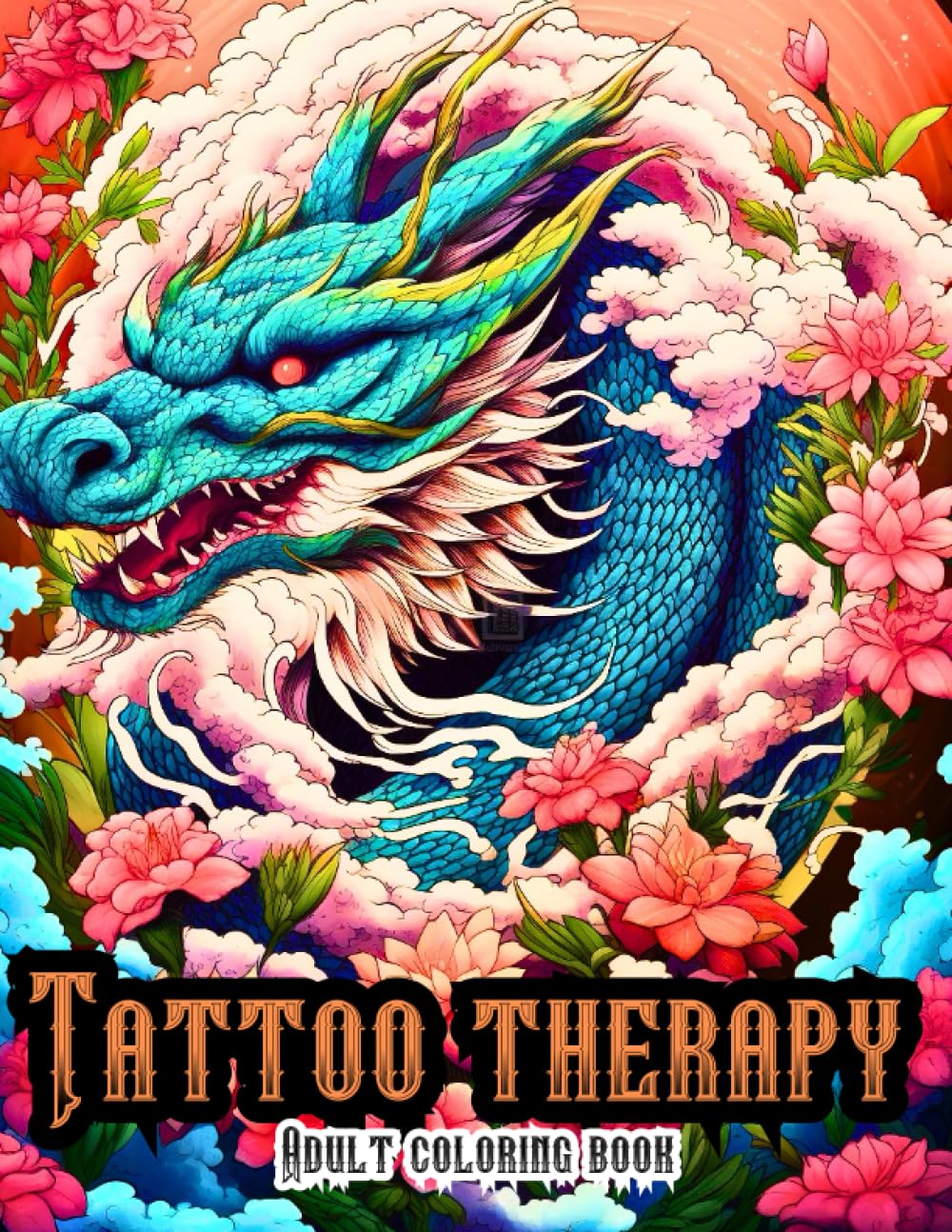 Tattoo Coloring Book for Adults: Creative Artwork Designs For Anxiety, Stress Relief, And Mindfulness!