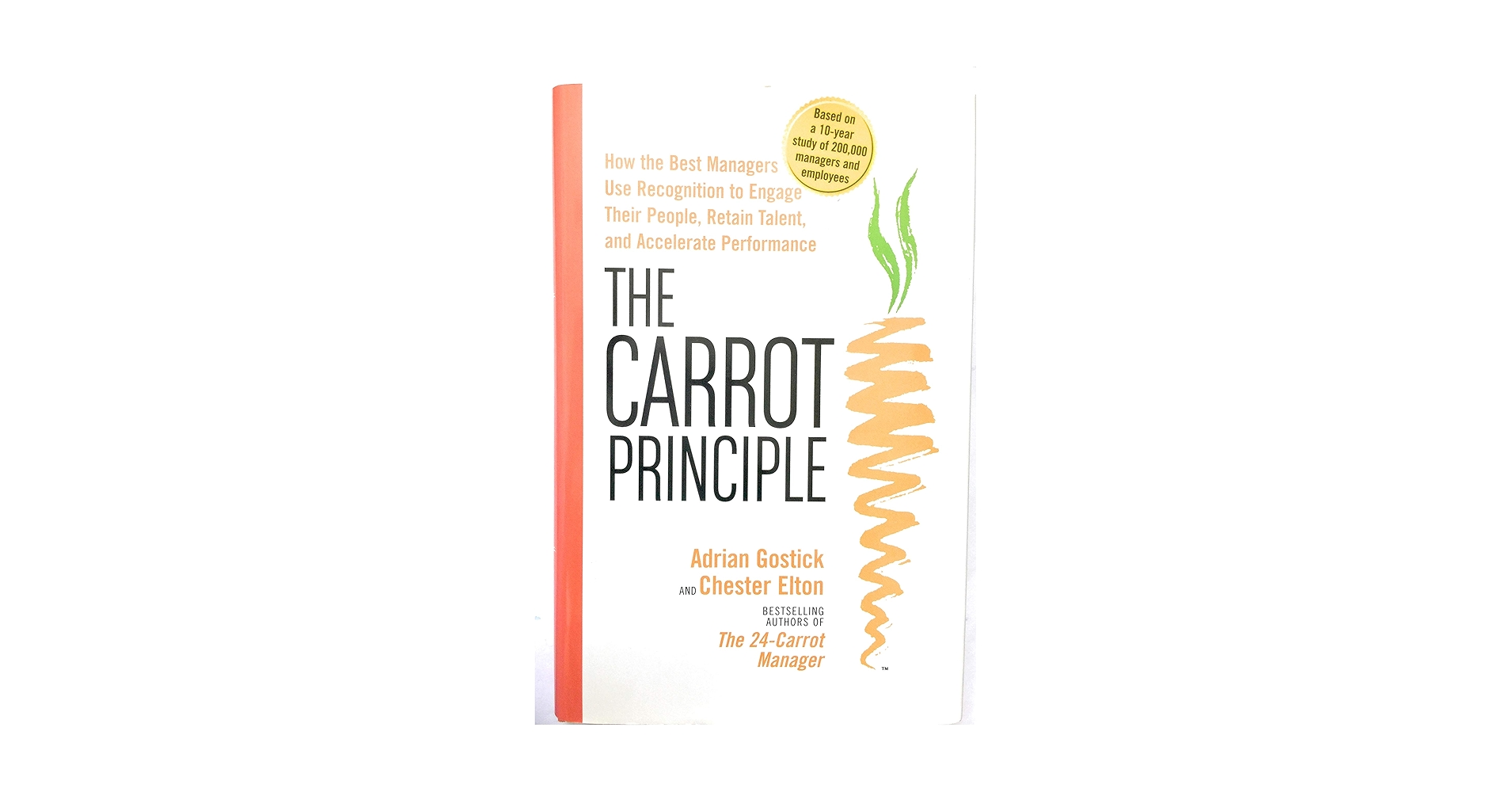 Amazon.com: The Carrot Principle: How The Best Managers Use