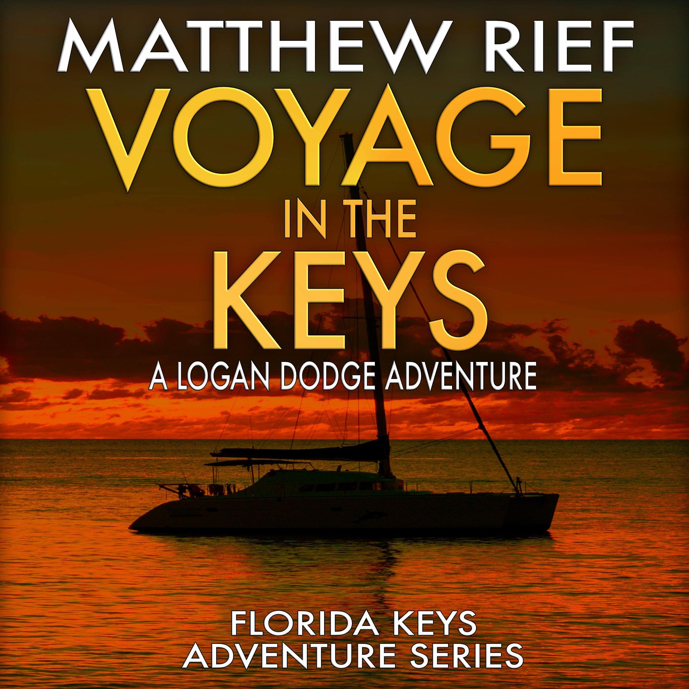 Voyage in the Keys: A Logan Dodge Adventure