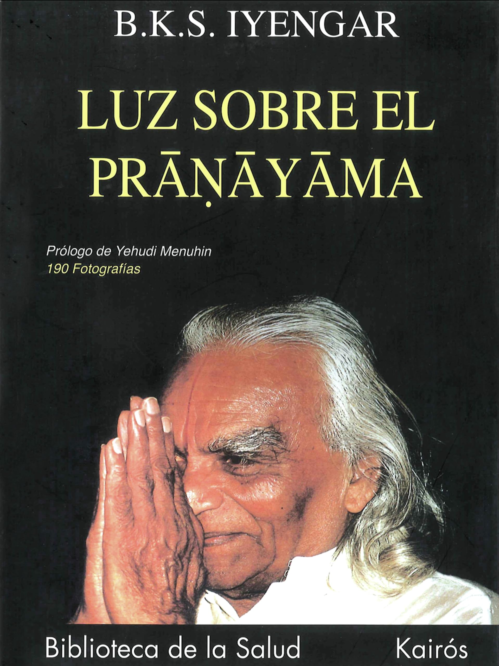 Luz sobre el Pranayama (Biblioteca de la Salud)
