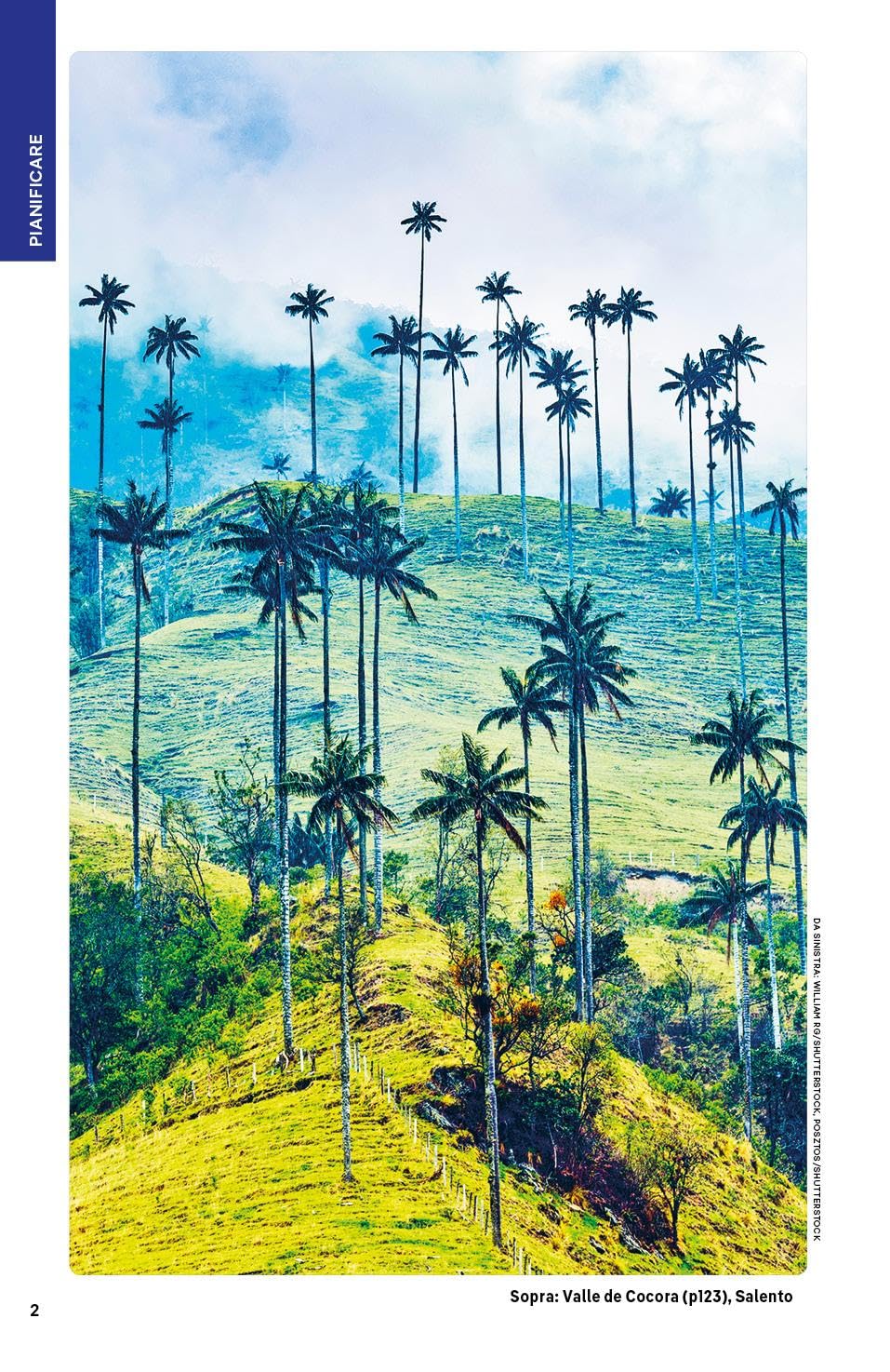 COLOMBIA. Le guide di viaggio più vendute al mondo. Itinerari esperienze e consigli degli autori: molto più di una guida turistica!. Bogotá, Medellín, Boyacá e Santander, Cali, Cartagena