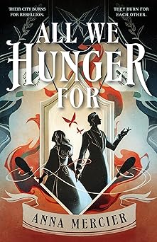 All We Hunger For