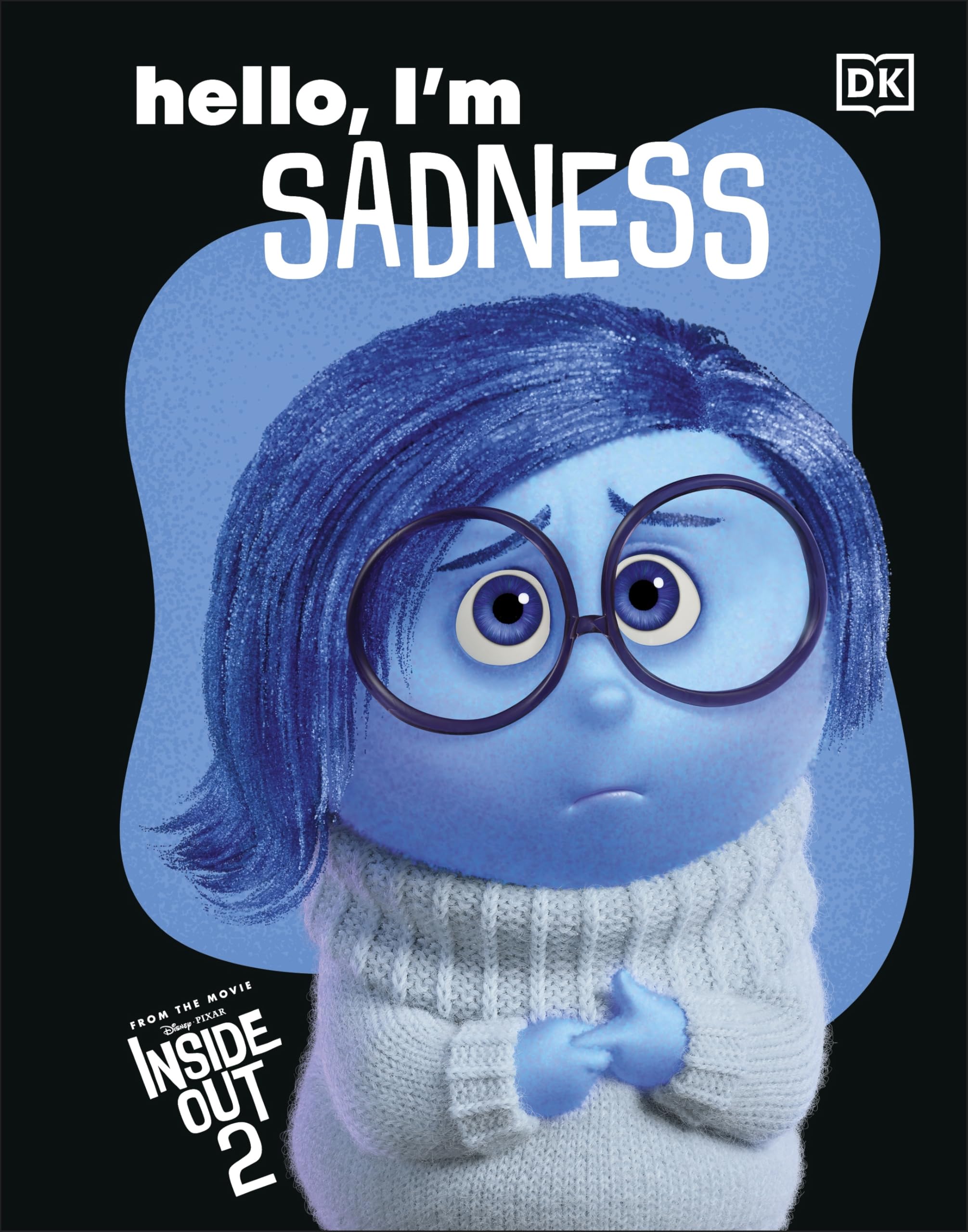 Disney Inside Out 2 Hello, I'm Sadness by DK (Hardback Book)