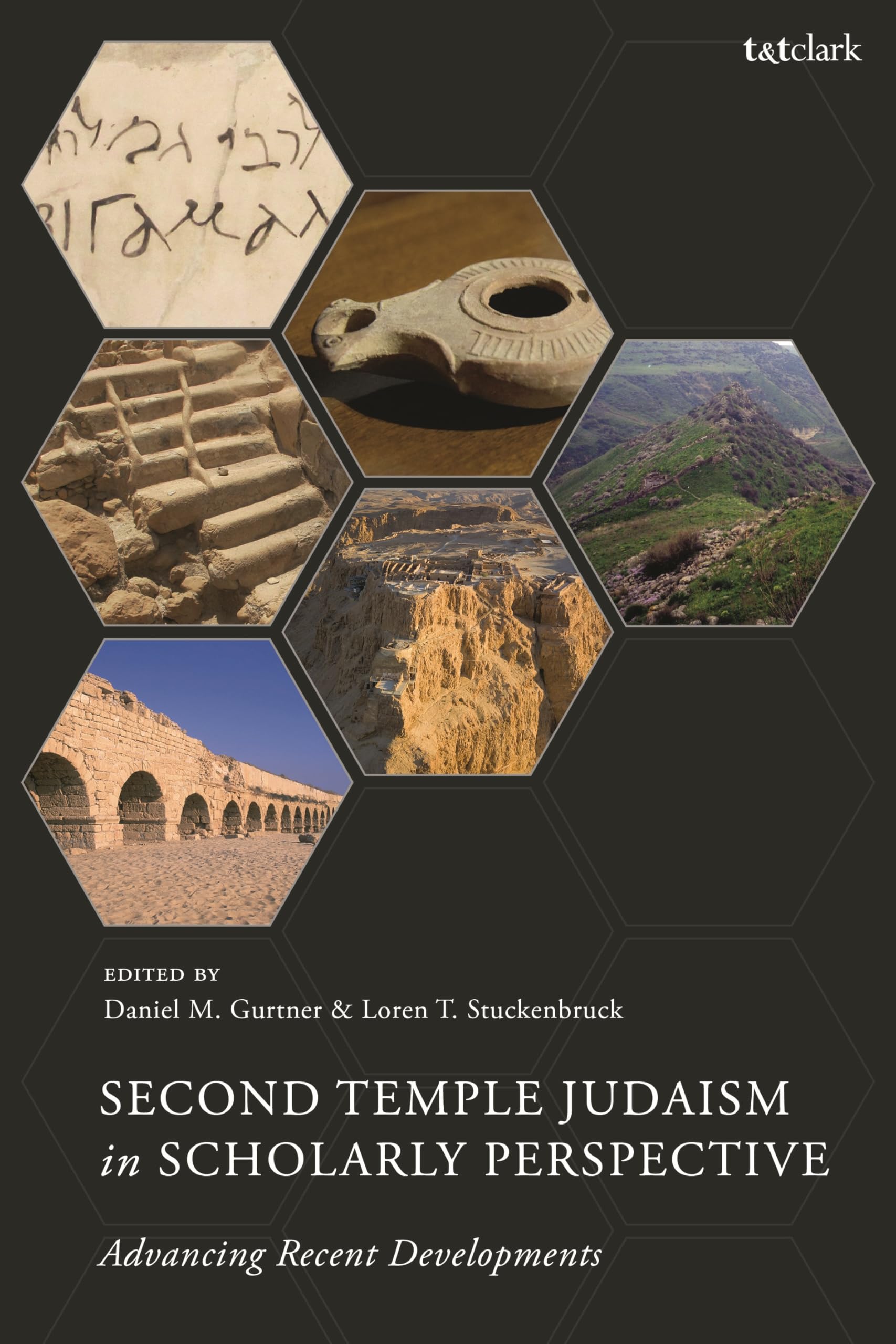 Second Temple Judaism in Scholarly Perspective: Advancing Recent Developments