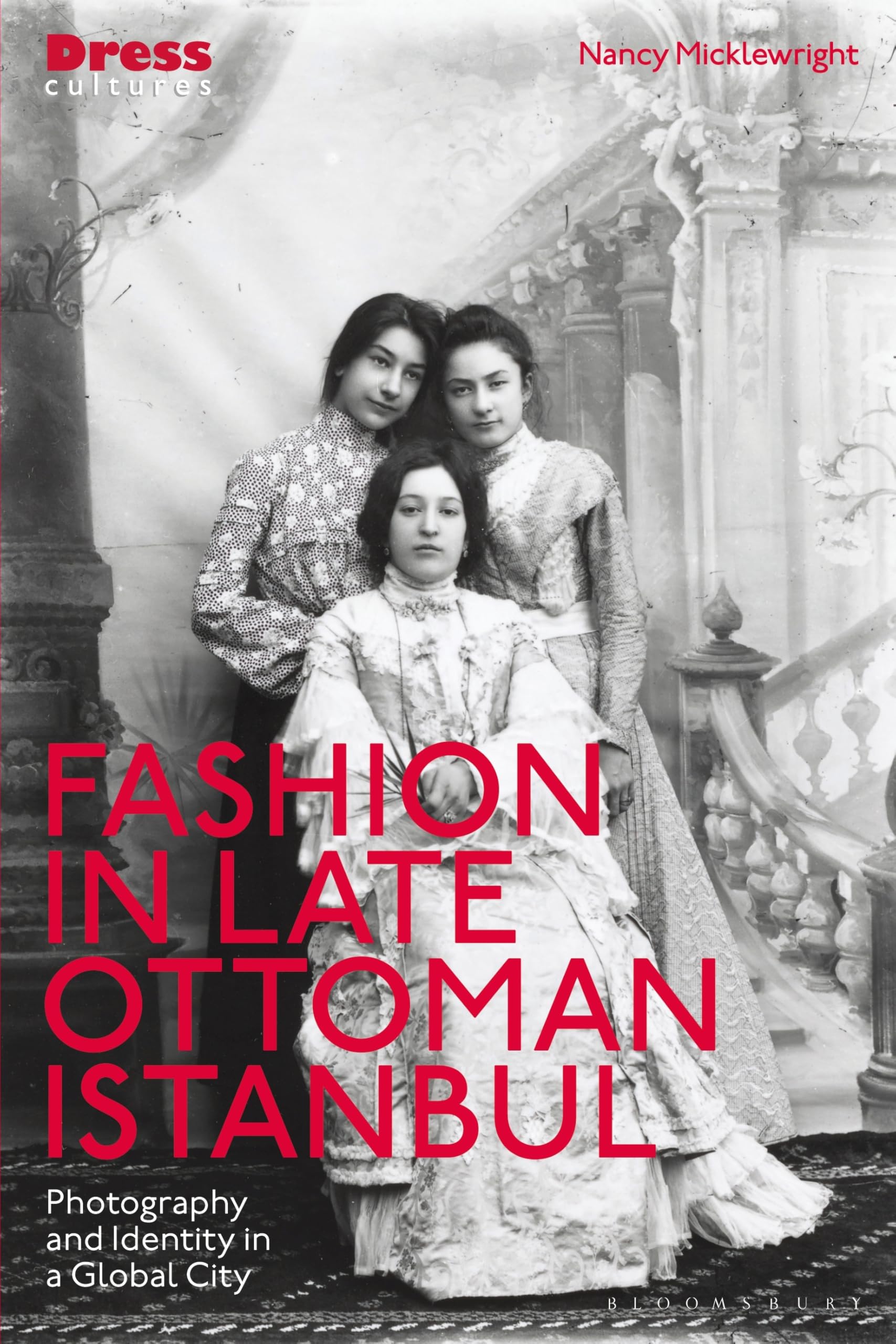 Fashion in Late Ottoman Istanbul Beau Livre d'Art et Photographie Rare