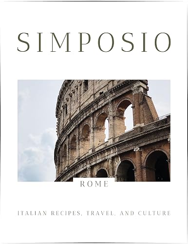 Simposio | Italian Recipes, Travel, and Culture: Rome