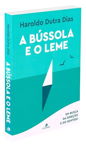 Bússola e o Leme (A)