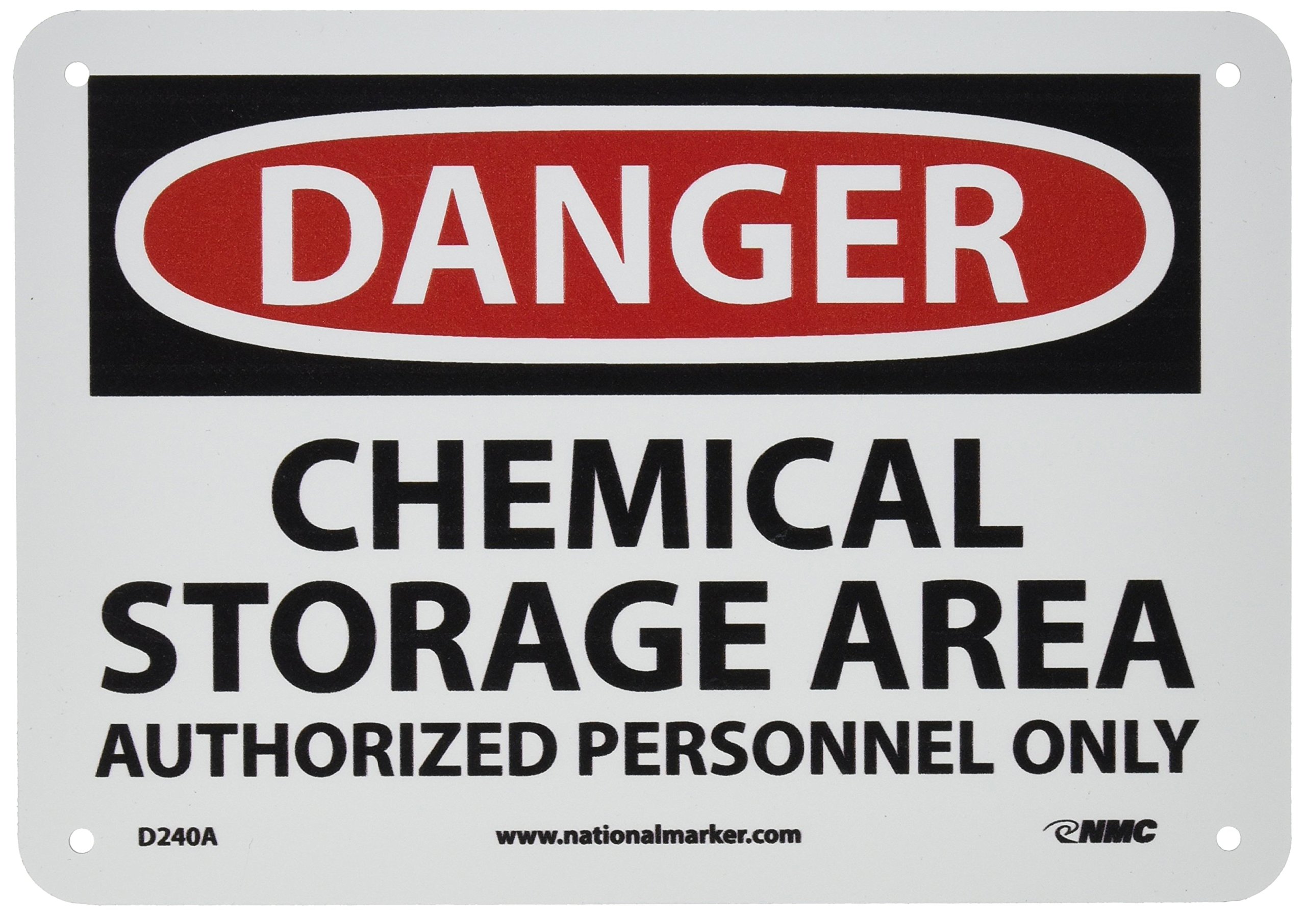 NMC D240A DANGER - CHEMICAL STORAGE AREA - AUTHORIZED PERSONNEL ONLY – 10 in. x 7 in. Aluminum Danger Sign with White/Black Text on Red/White Base