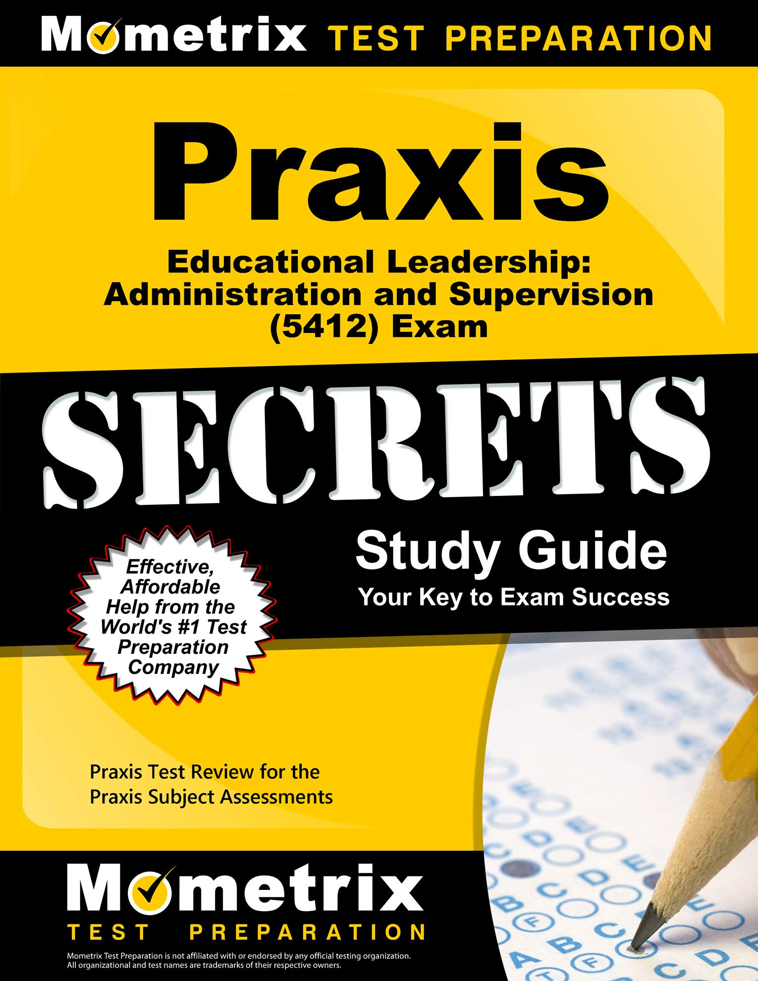 Praxis Educational Leadership: Administration and Supervision (5412) Exam Secrets Study Guide: Test Review for the Praxis Subject Assessments