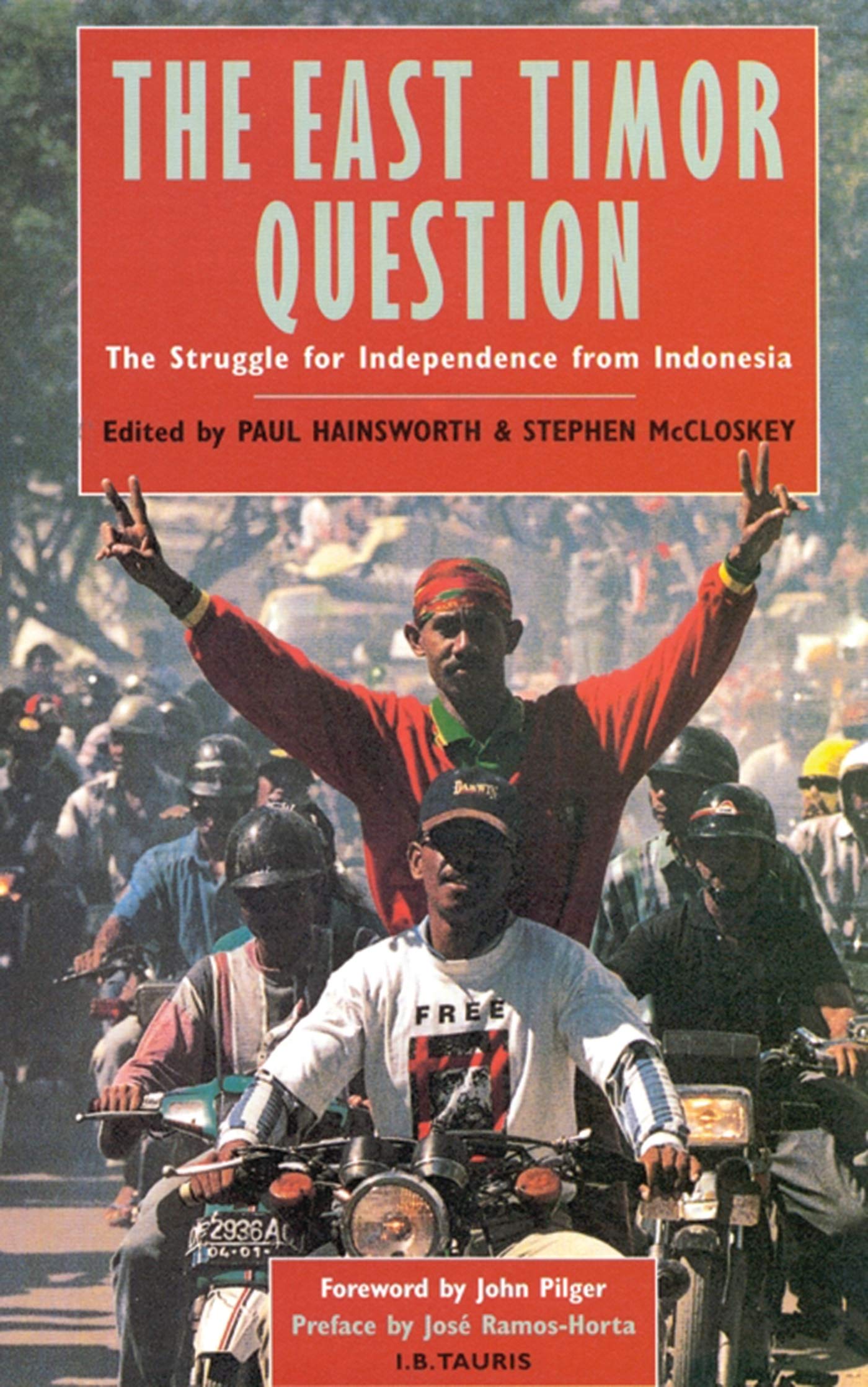 Buy The East Timor Question: The Struggle for Independence from Indonesia โ BookShops.in