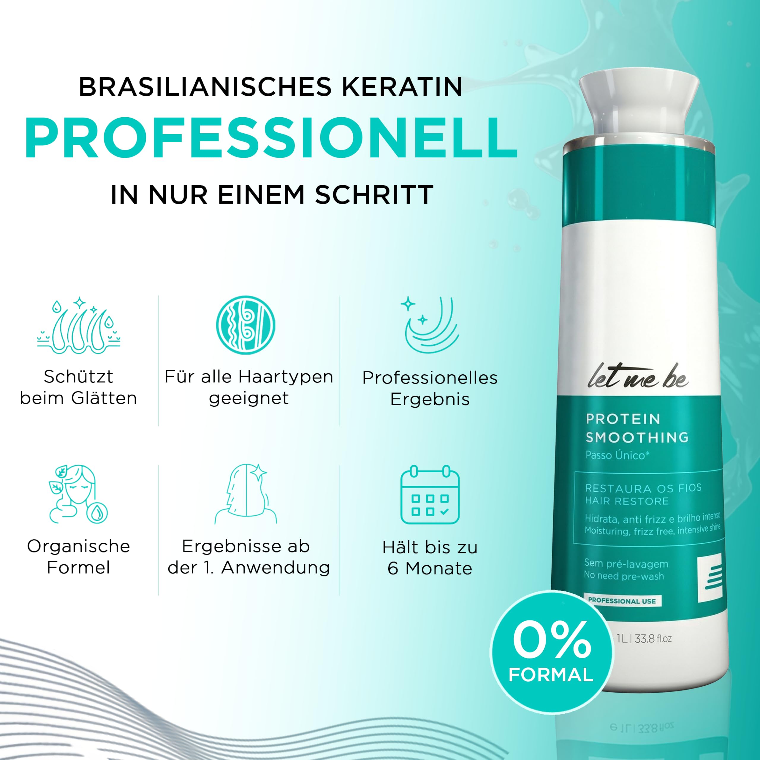 Let Me Be – Protein Smoothing, Organische Brasilianische Keratin-Haarglättung in 1 Schritt, Formaldehydfrei, mit hydrolysiertem Keratin, Professionelle Ergebnisse bis zu 6 Monate – 500ml