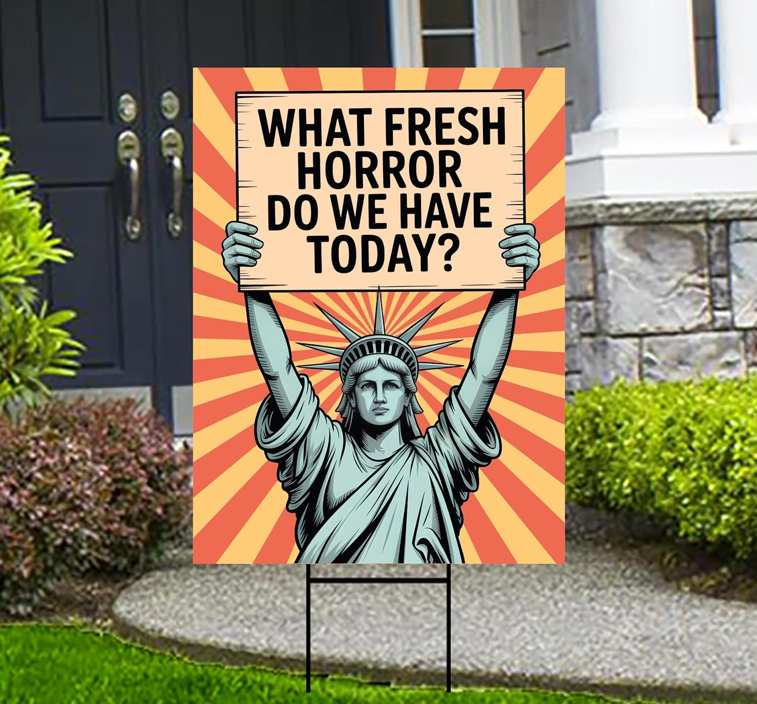 What Fresh Horror Do We Have Today? Yard Sign, Resist Hate Lawn Sign, Anti-Trump, Resist Racism, Resist Fascism Sign with Metal H-Stake (Multicolor, 18" x 12", Double Sided)