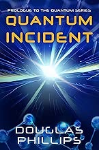 Quantum Incident (Quantum Series Book 0) - coolthings.us