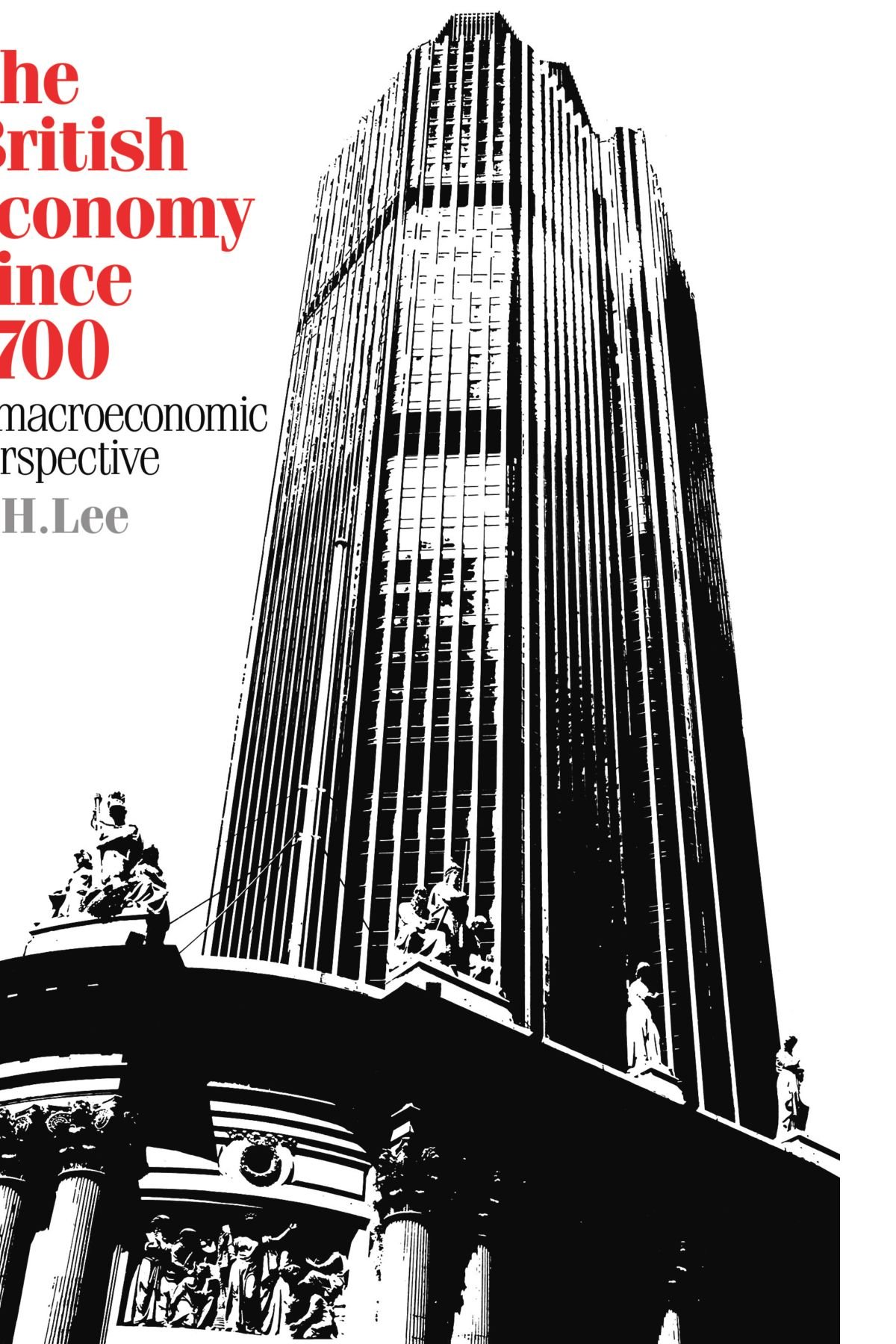 The British Economy Since 1700: A Macroeconomic Perspective